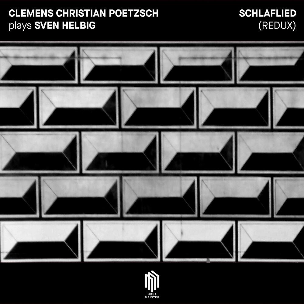 Clemens Christian Poetzsch - Schlaflied (Redux)