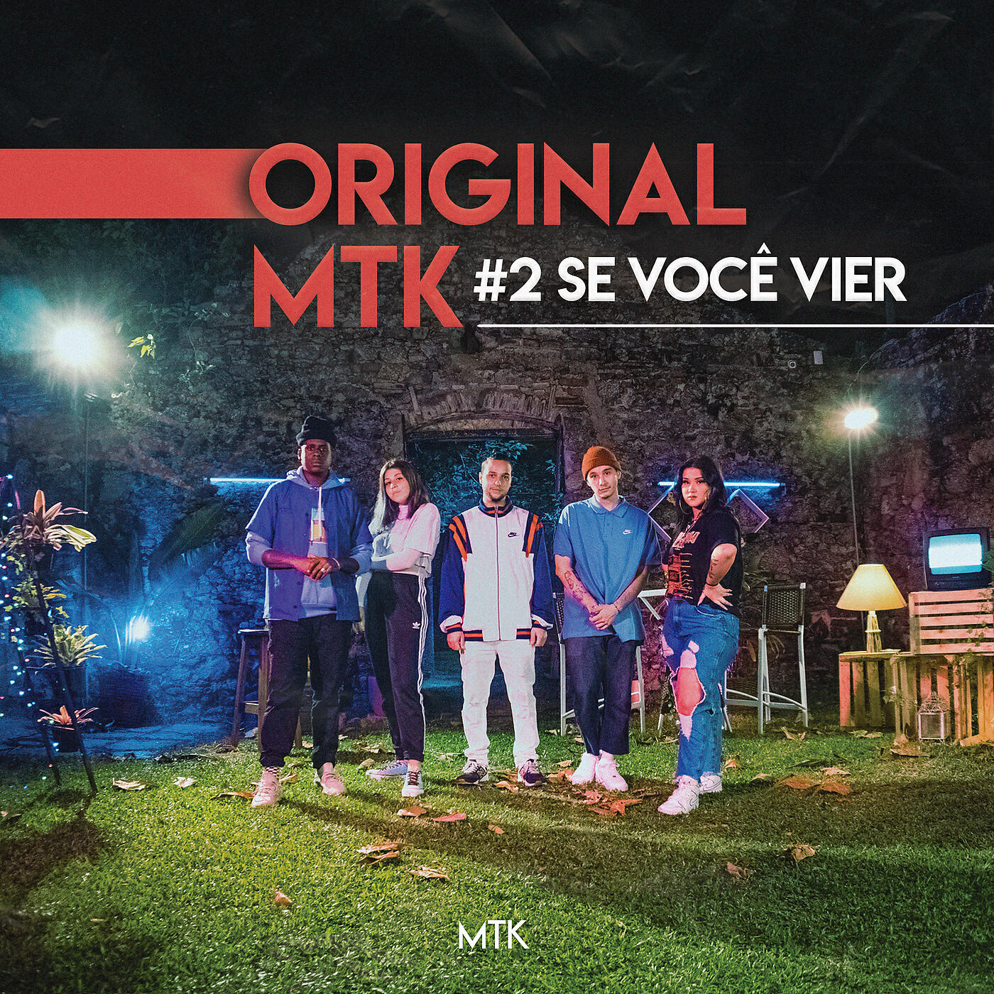 MTK - Original MTK #2 - Se Você Vier