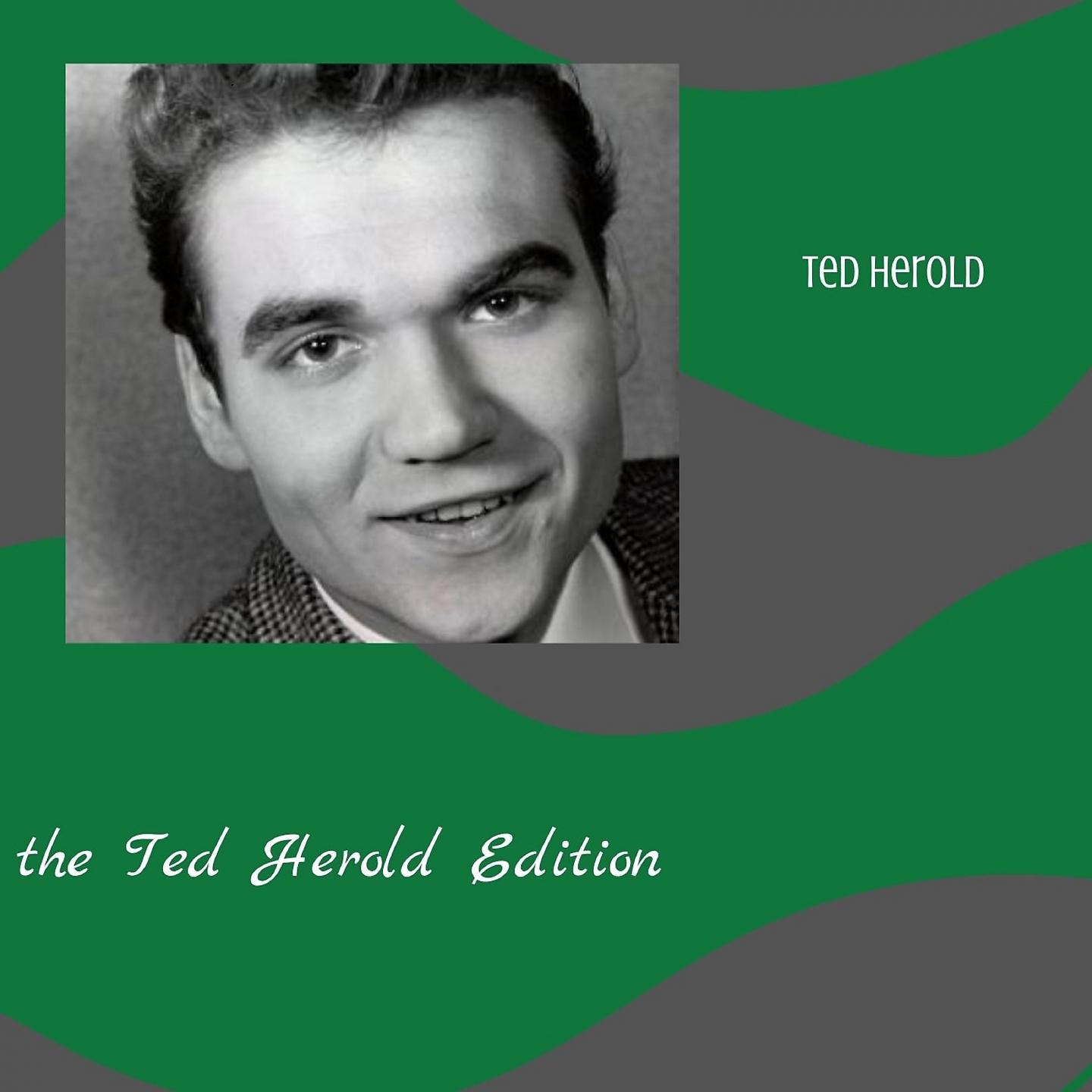 Постер альбома The Ted Herold Edition