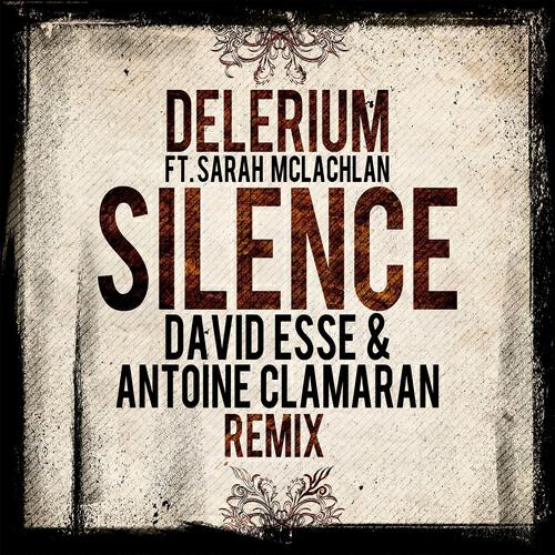 Delerium - Silence (David Esse, Antoine Clamaran Remix)