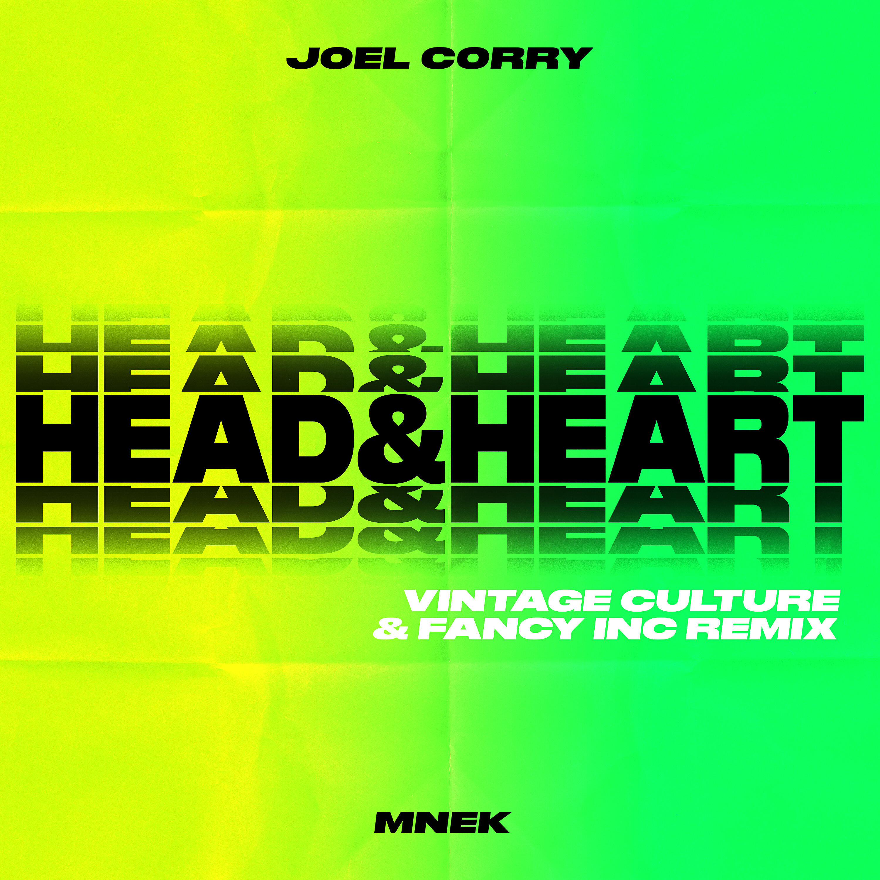 Joel Corry - Head & Heart (feat. MNEK) [Vintage Culture & Fancy Inc Remix]