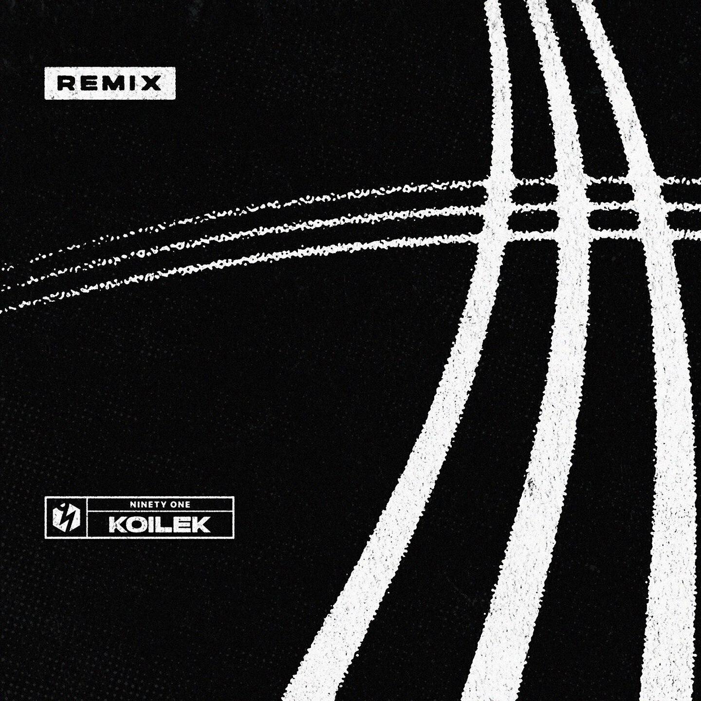 Ninety One - Koilek (Remix)