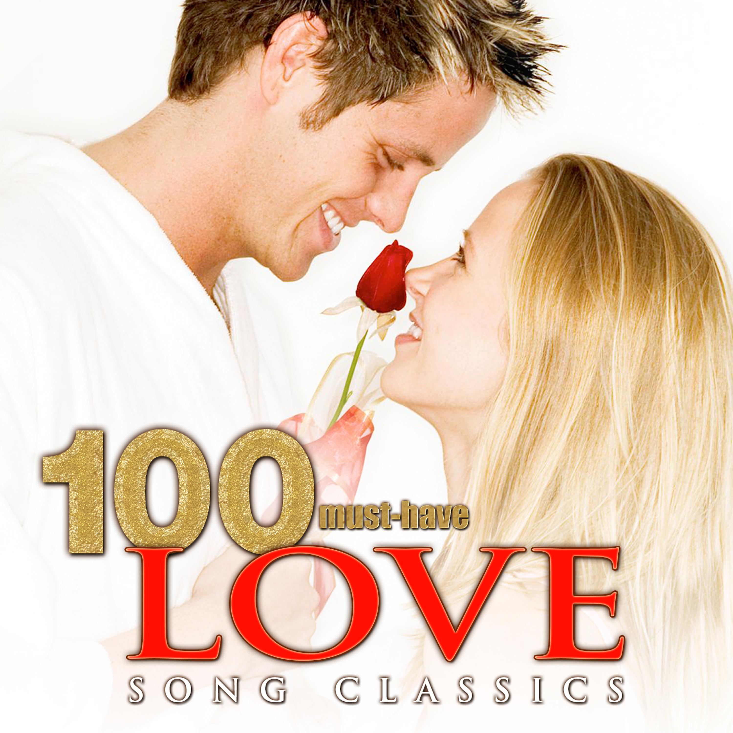 Постер альбома 100 Must-Have Love Song Classics