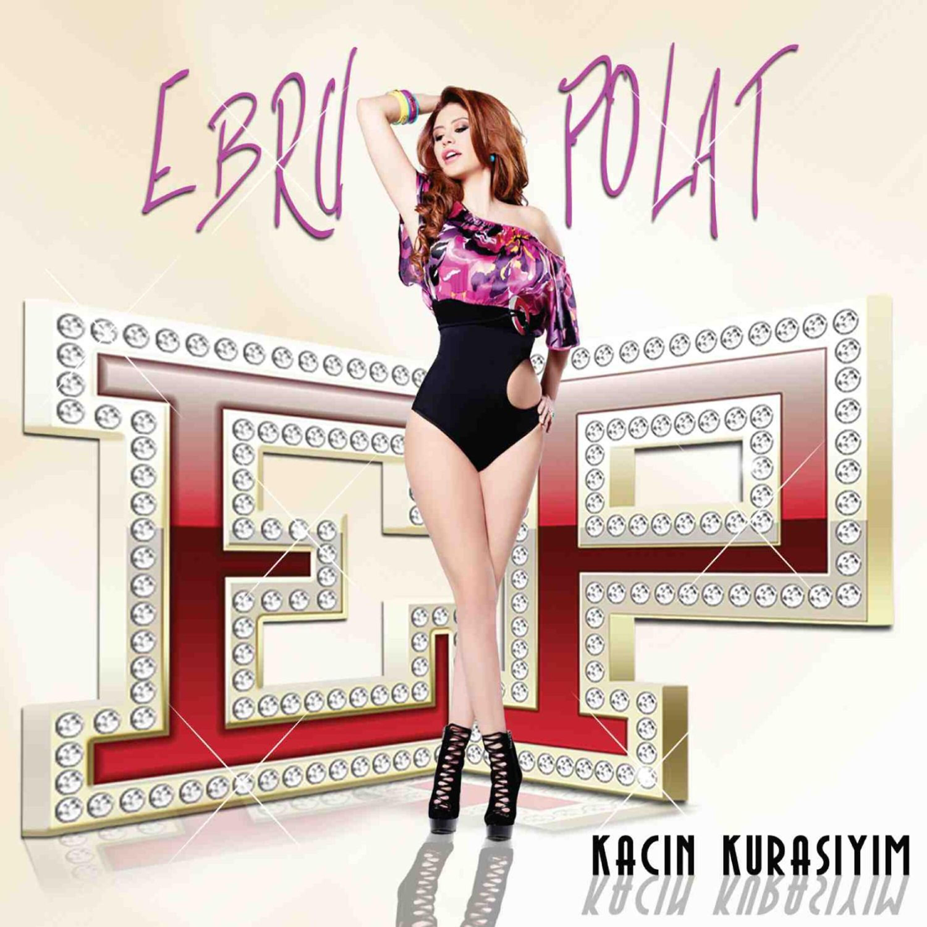 Ebru Polat - Kaçın Kurasıyım