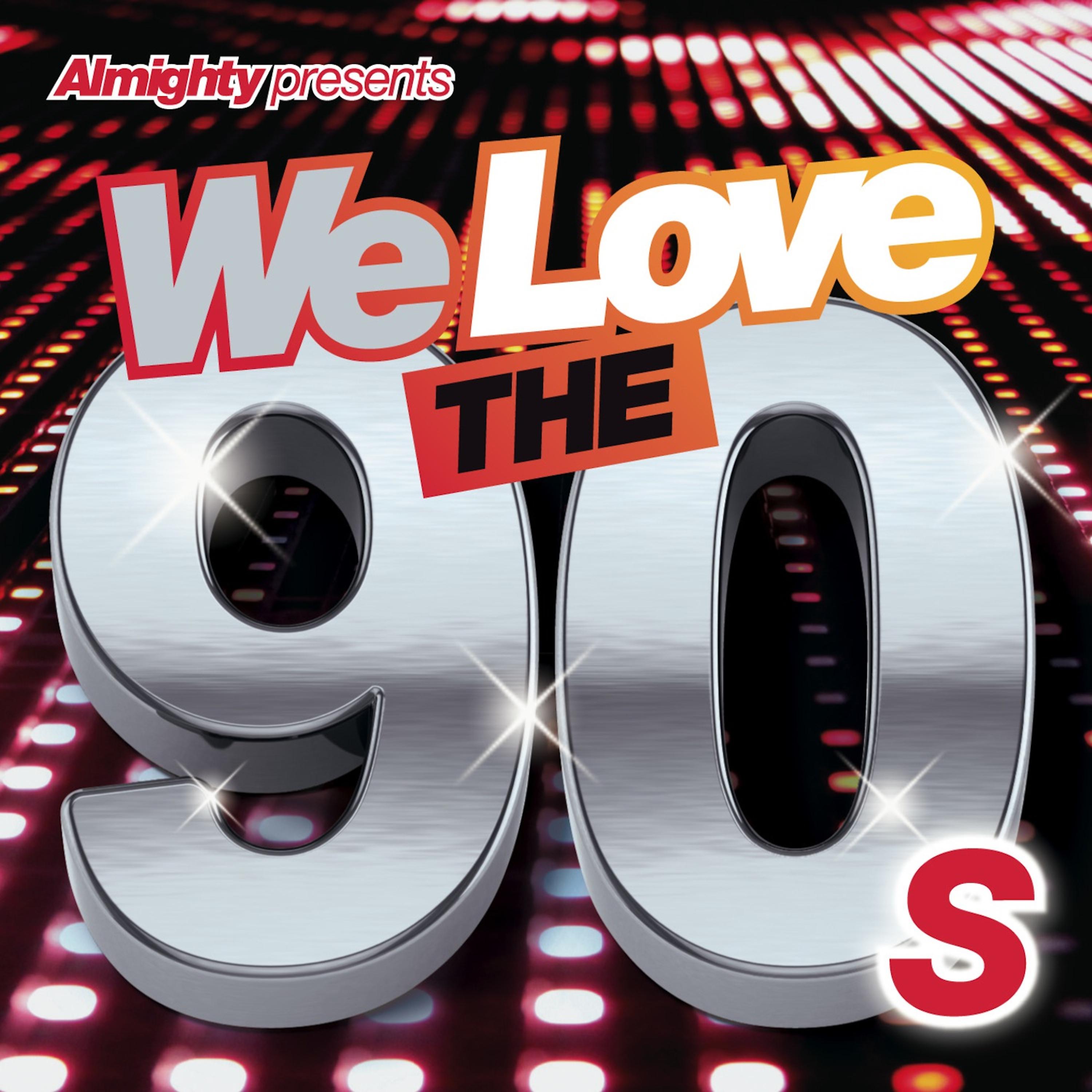 Постер альбома Almighty Presents: We Love the 90's (Vol. 1)