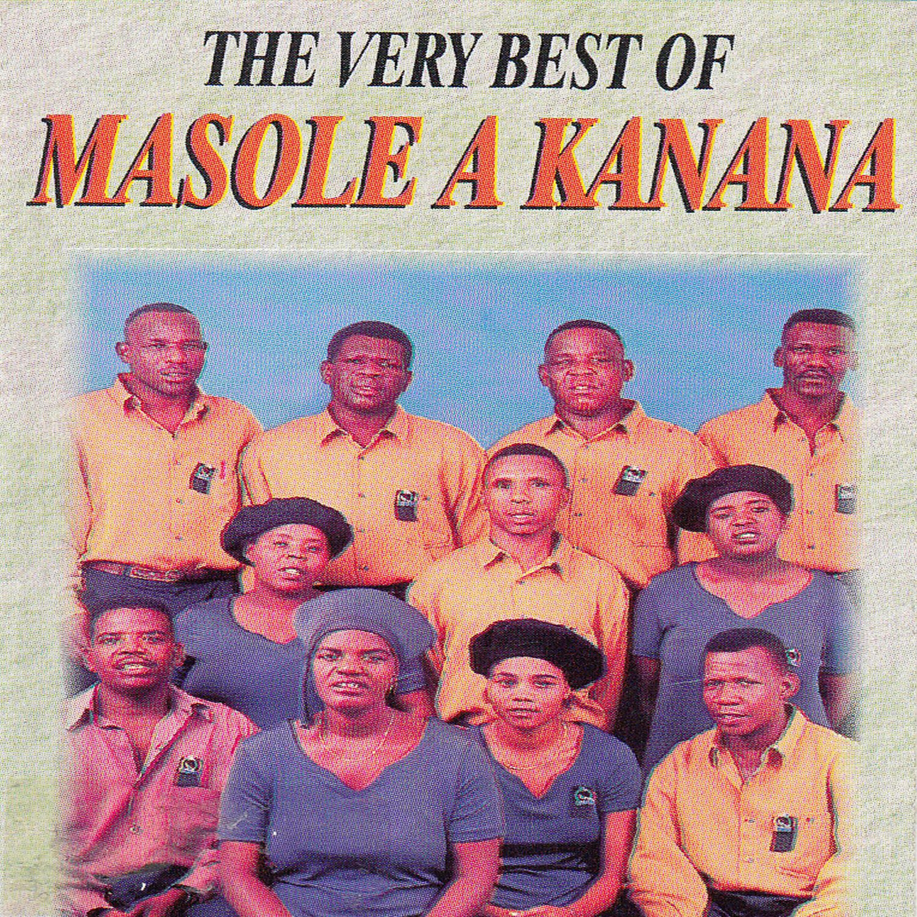 Masole A Kanana - Hale Lakatse Ho Tseba
