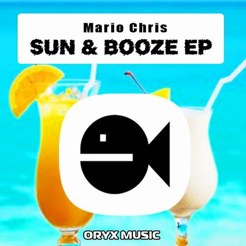 Mario Chris - Sun & Booze (Original Mix)