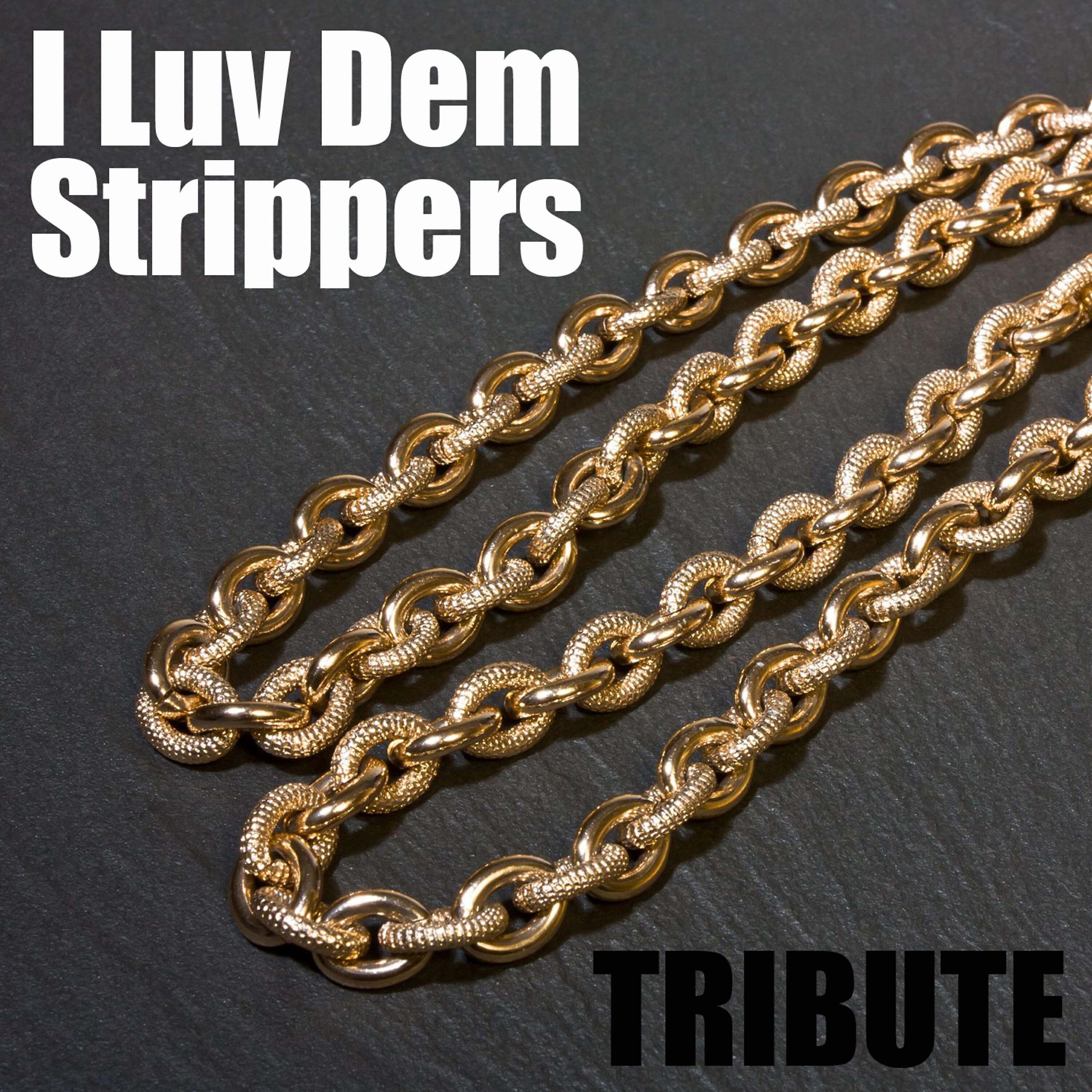 The Dream Team - I Luv Dem Strippers