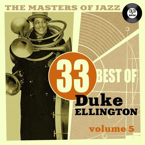 Постер альбома The Masters of Jazz: 33 Best of Duke Ellington, Vol. 5