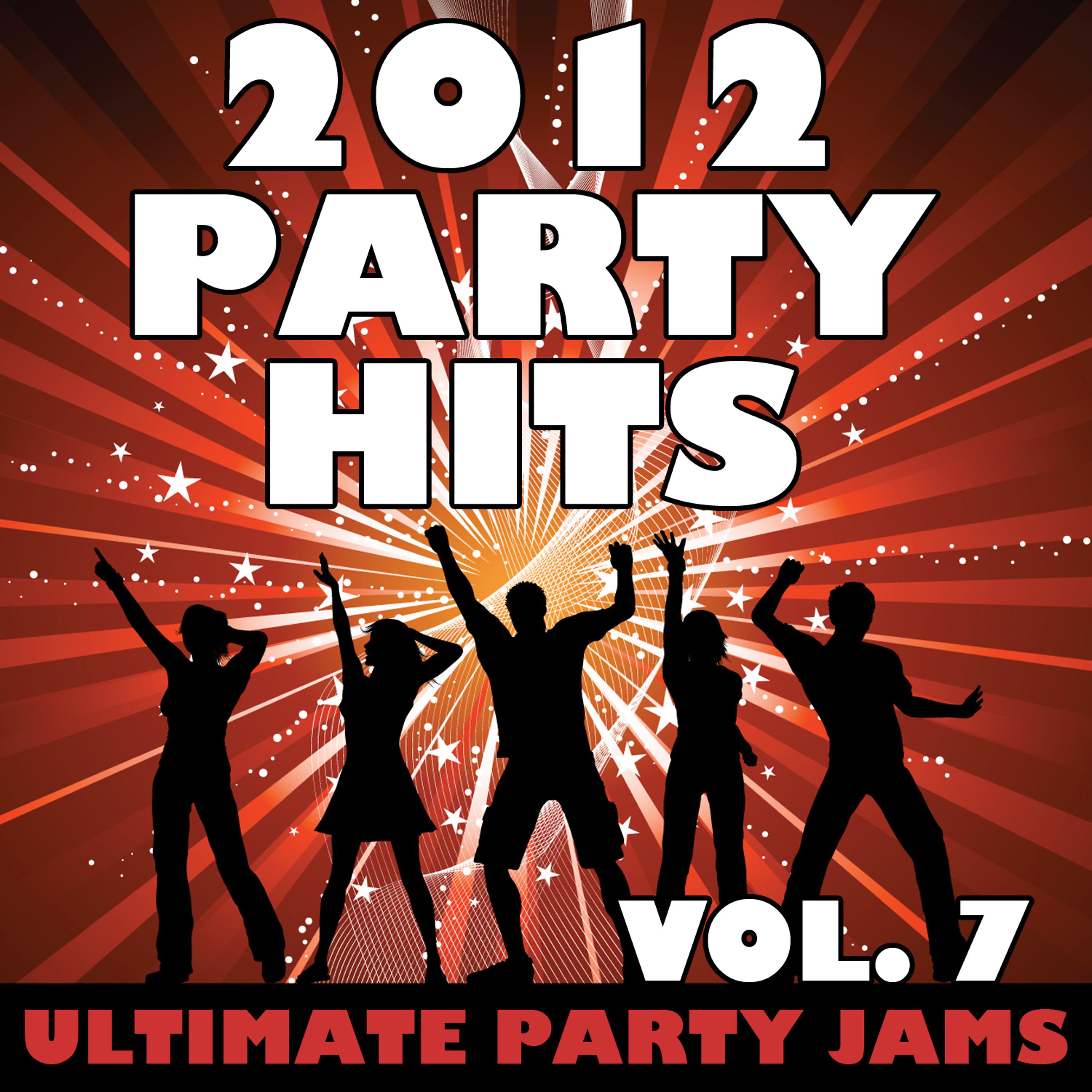Постер альбома 2012 Party Hits, Vol. 7