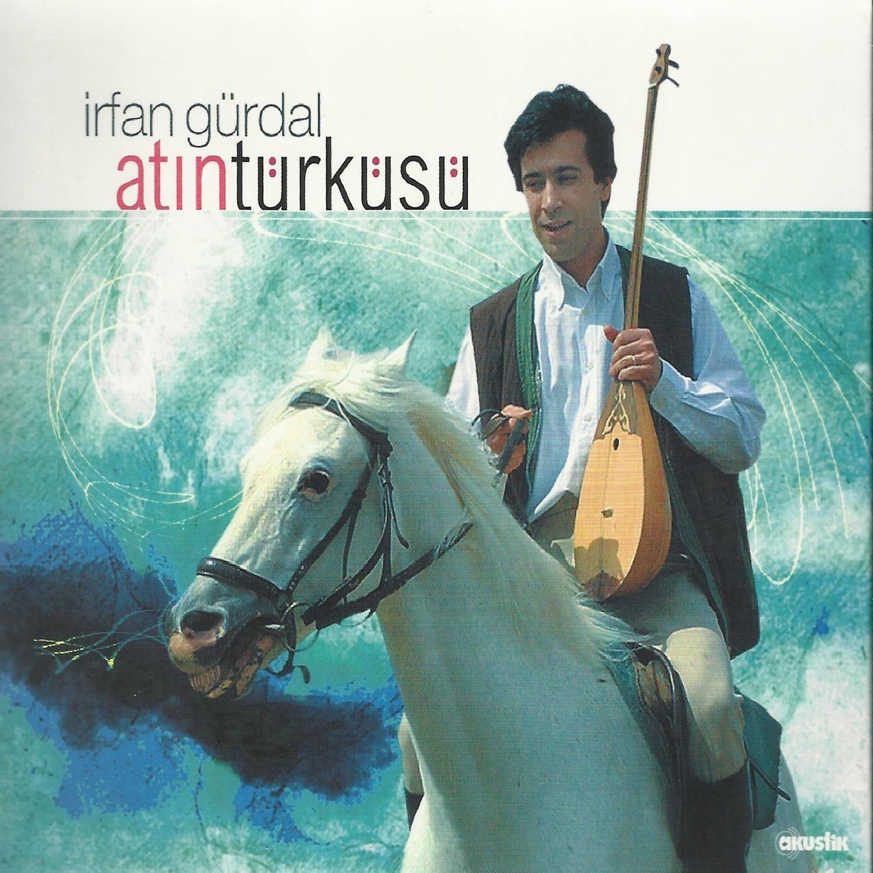 Постер альбома Türk Dünyasında Atın Türküsü