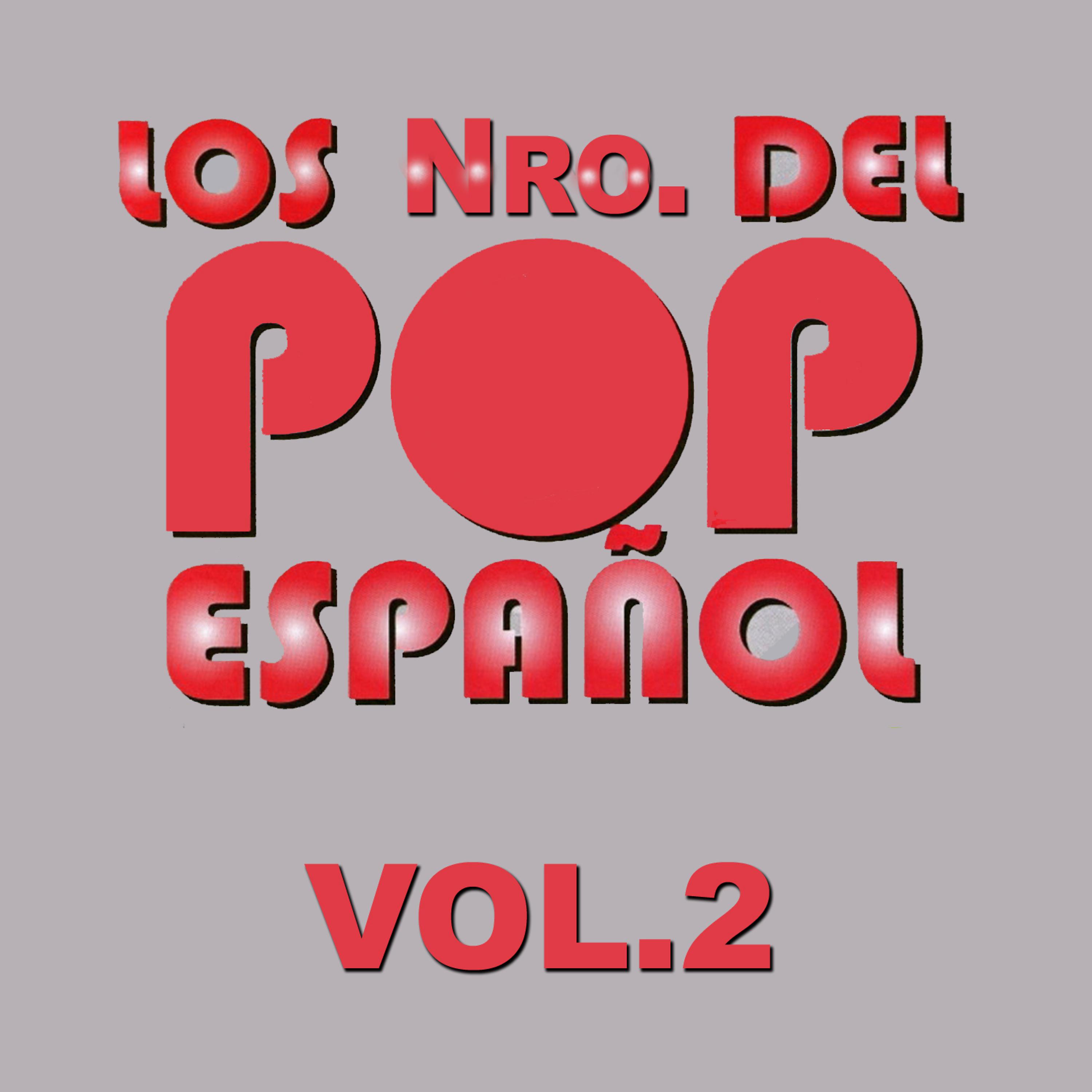 Постер альбома Los Nro. del Pop Espanol, Vol. 2