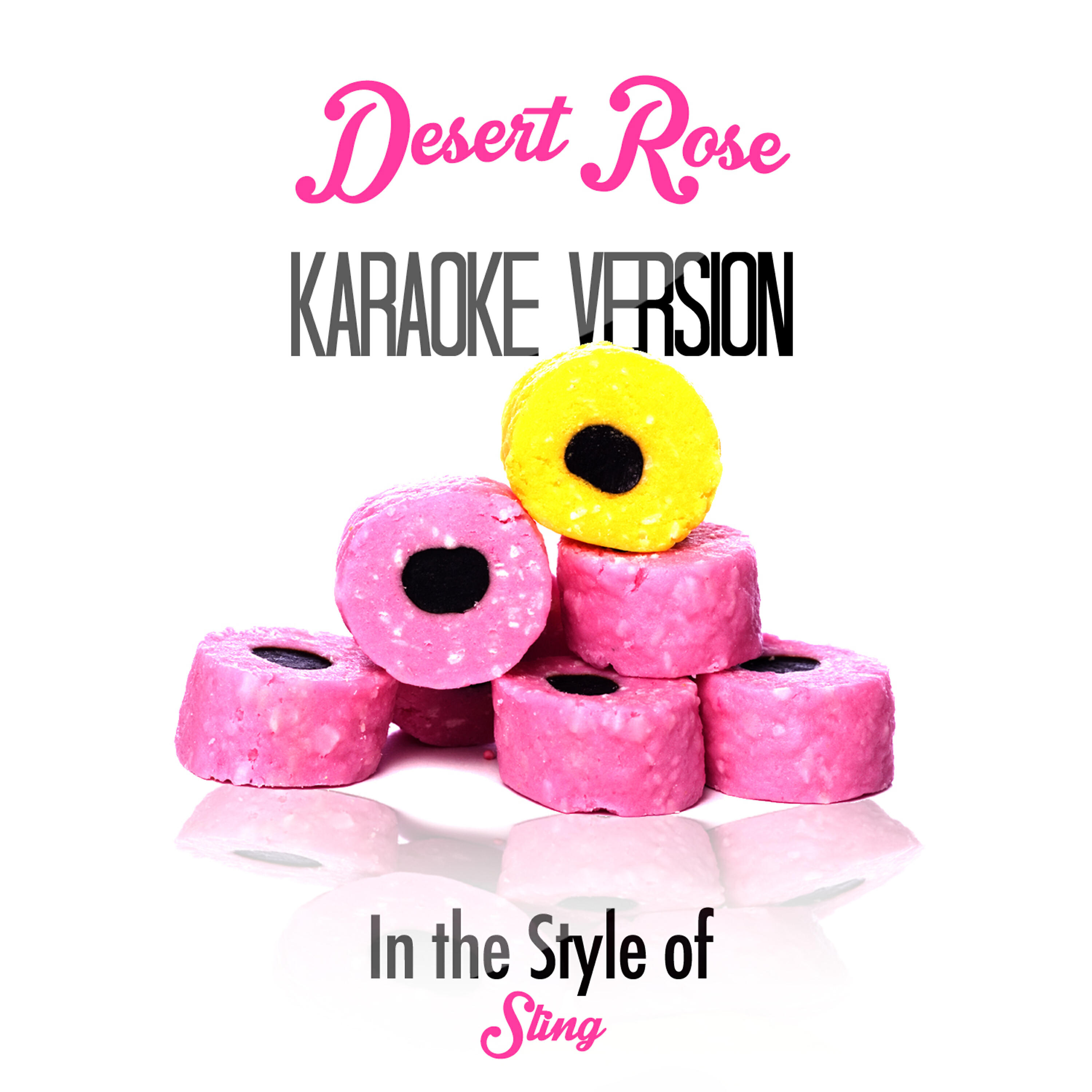 Karaoke - Ameritz - Desert Rose (In the Style of Sting) [Karaoke Version]