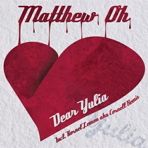 Matthew Oh - Dear Yulia