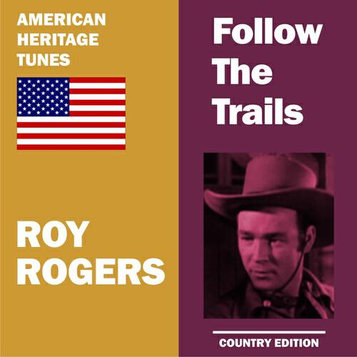Roy Rogers - On the Old Spanish Trail (Remastered)