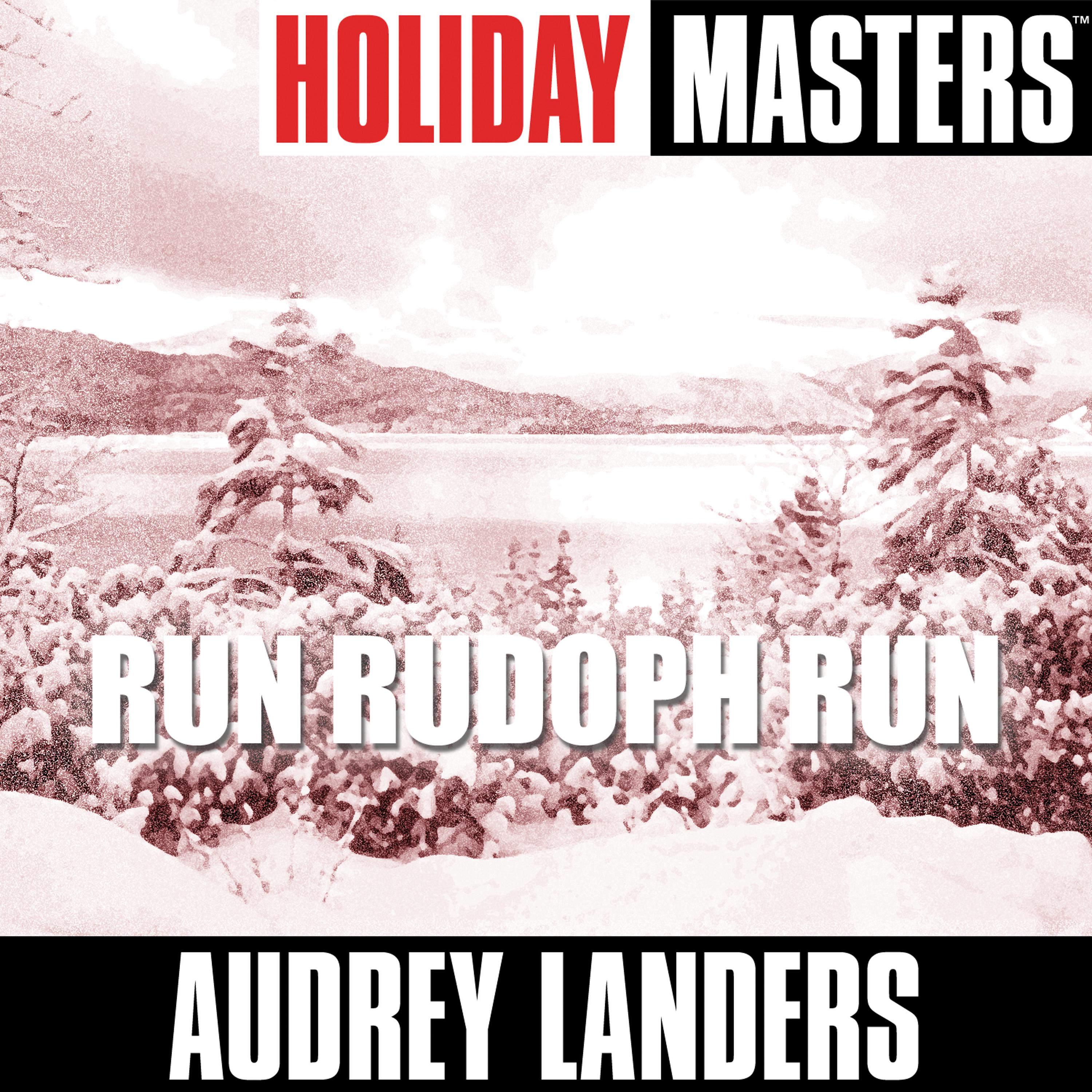 Постер альбома Holiday Masters: Run Rudoph Run