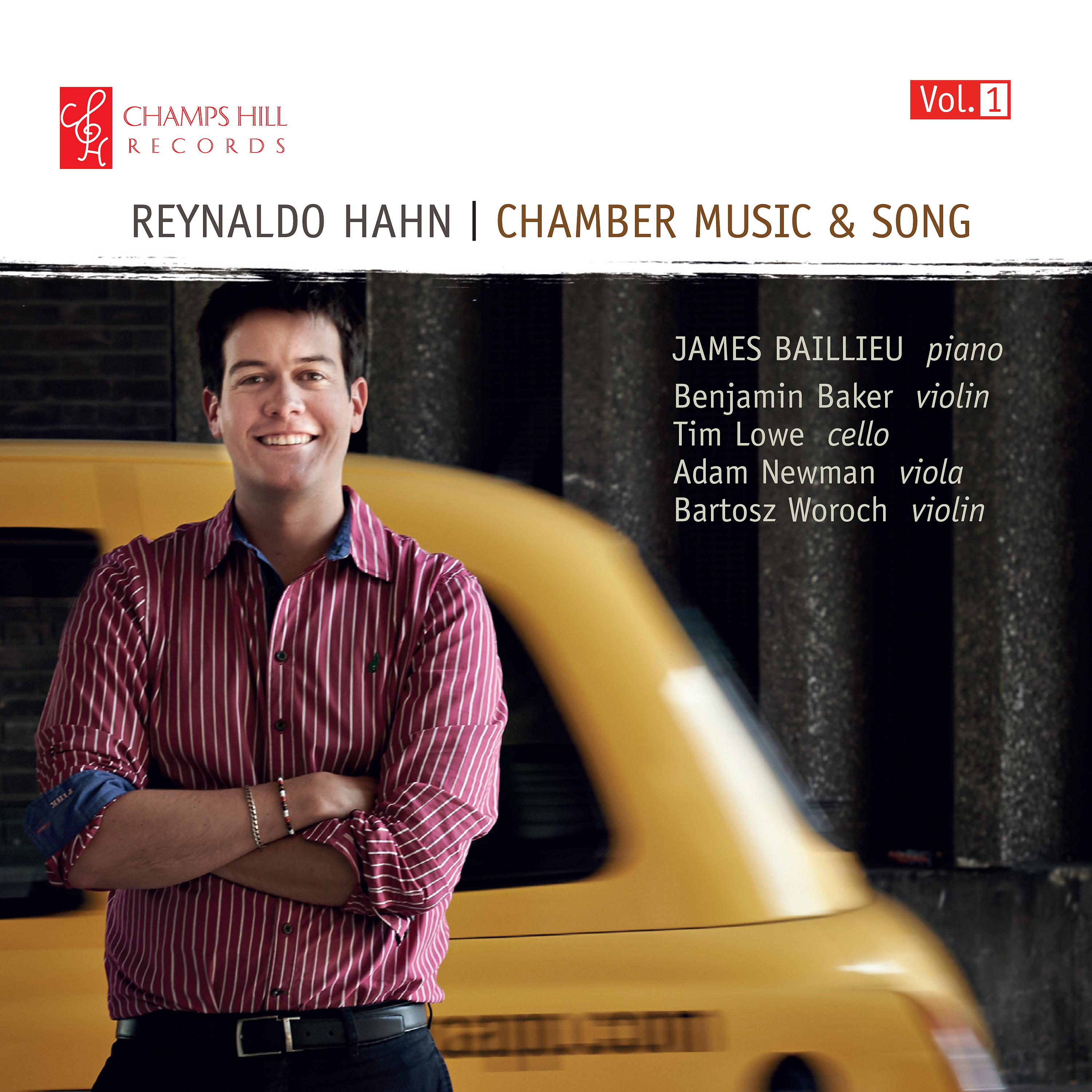 Постер альбома Reynaldo Hahn: Chamber Music & Song, Vol. 1