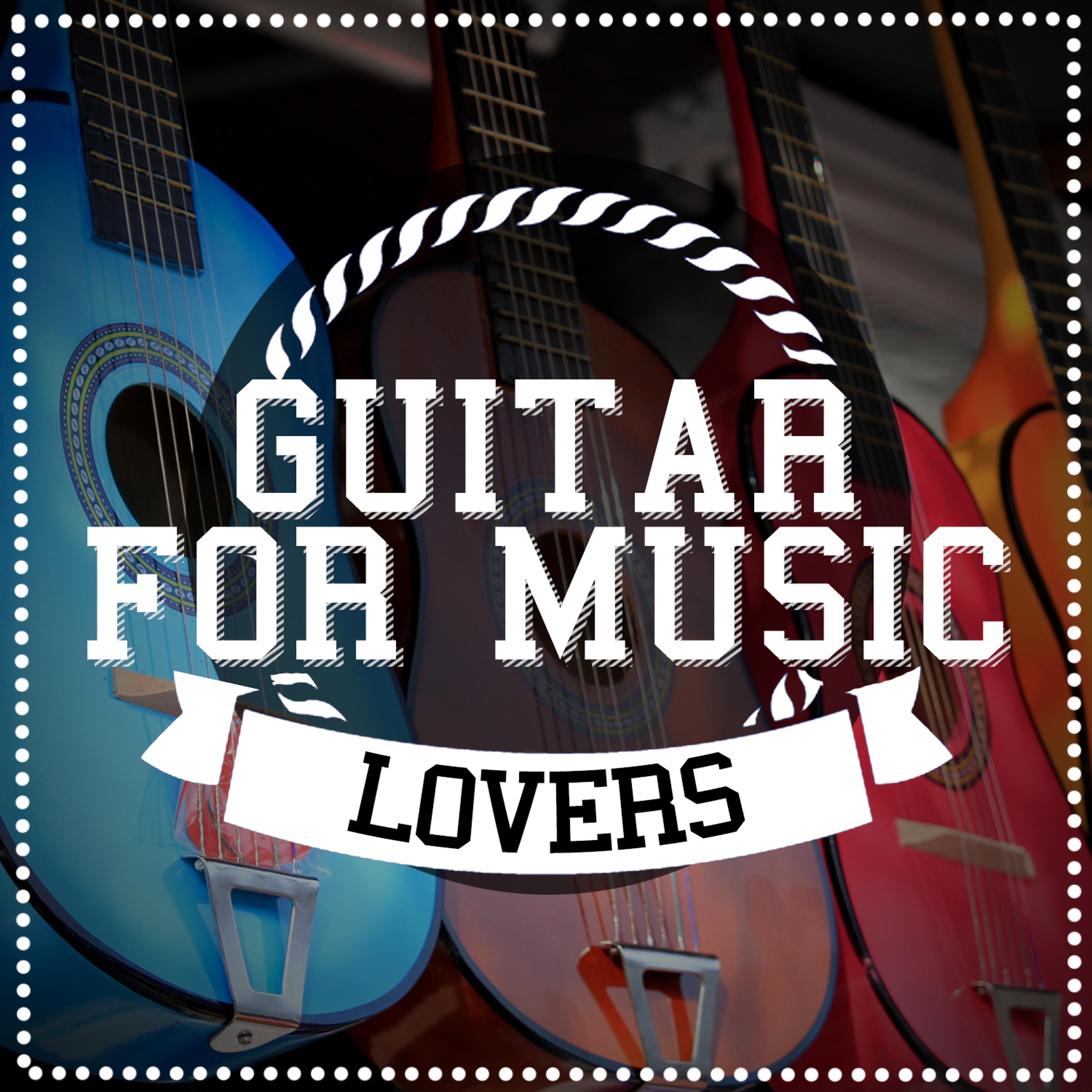 Постер альбома Guitar for Music Lovers