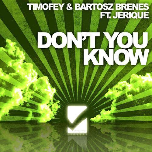 Timofey - Don't You Know (feat. Jerique) (Dj Joe K And Beto Dias Bayside Remix)