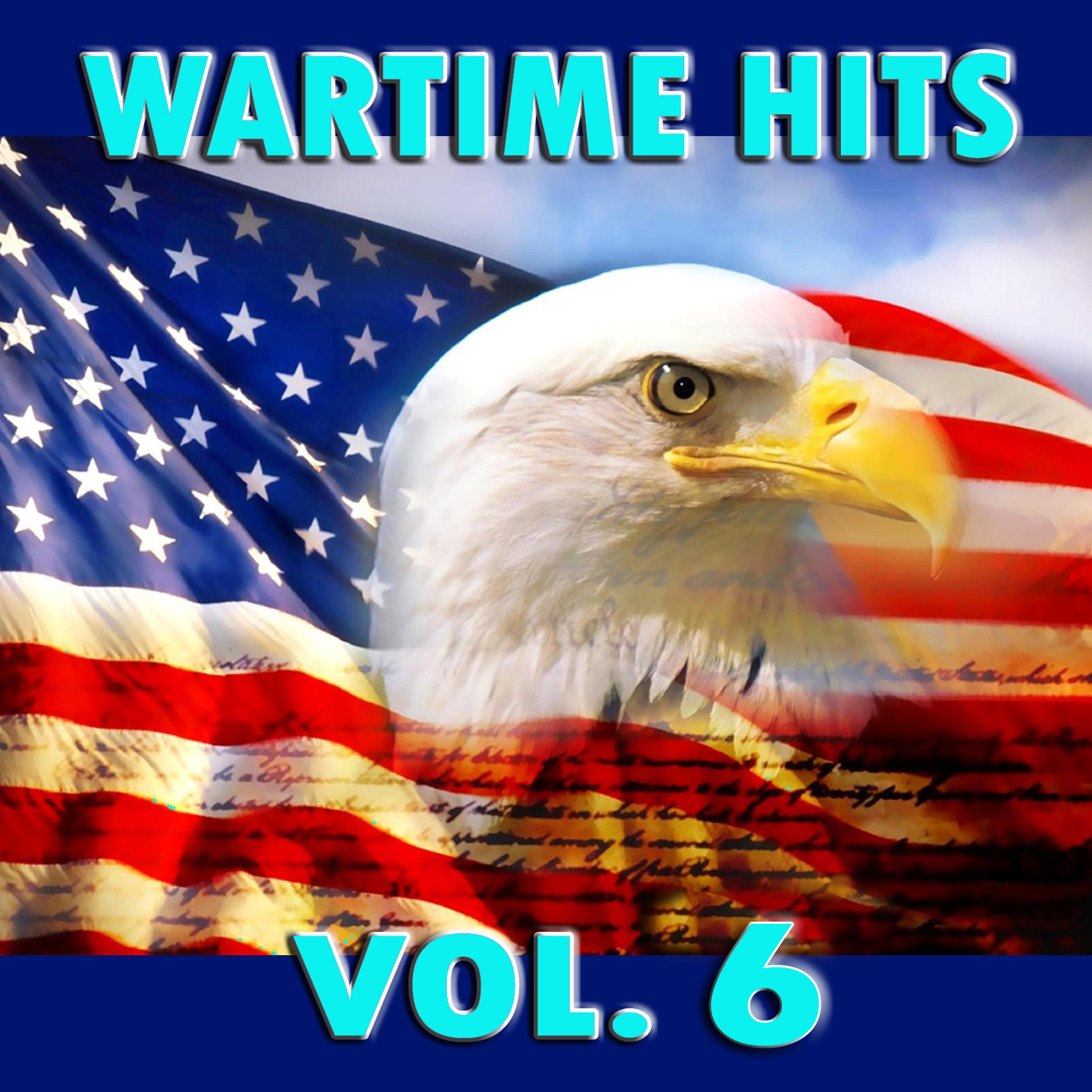 Постер альбома Wartime Hits, Vol. 6