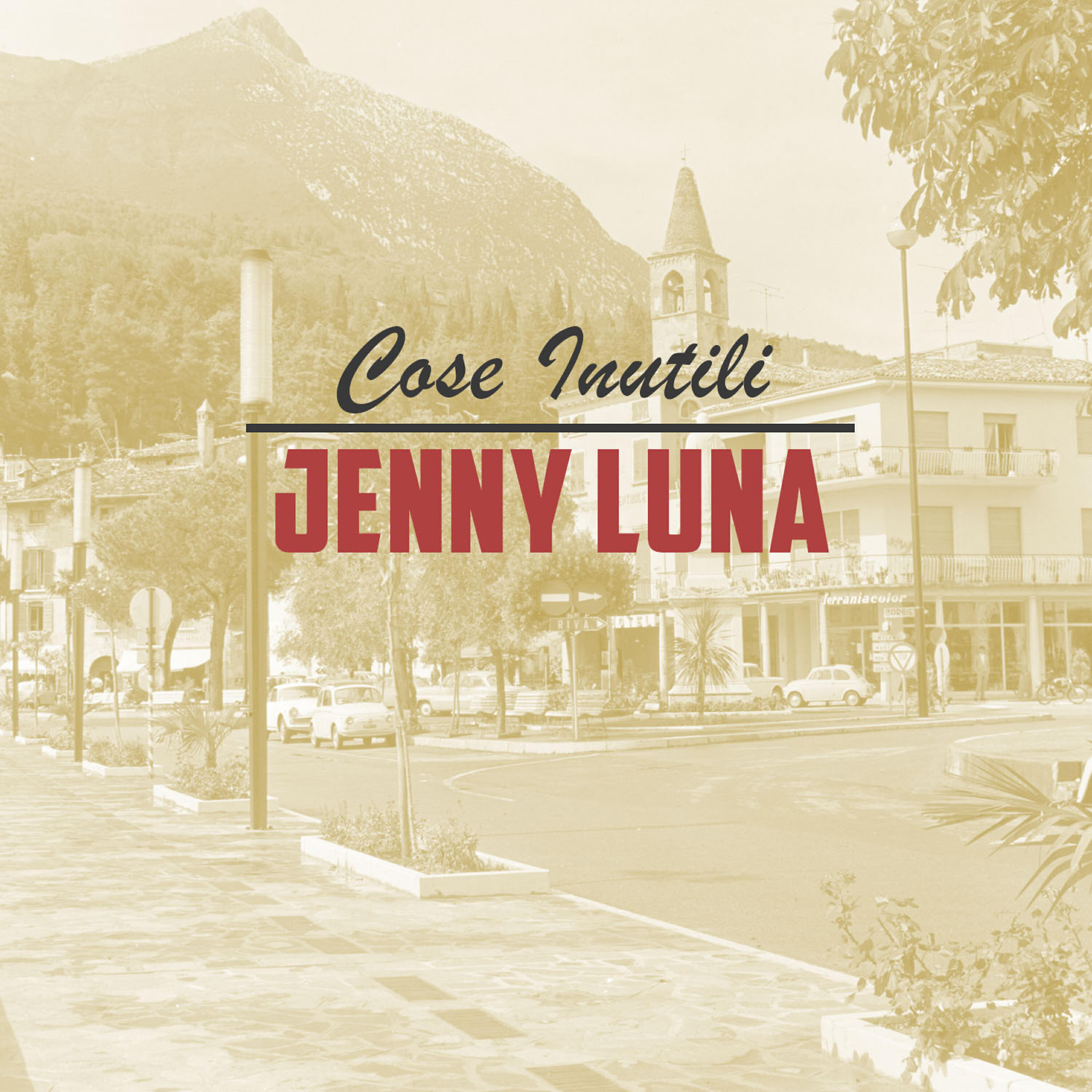 Jenny Luna - Cose inutili