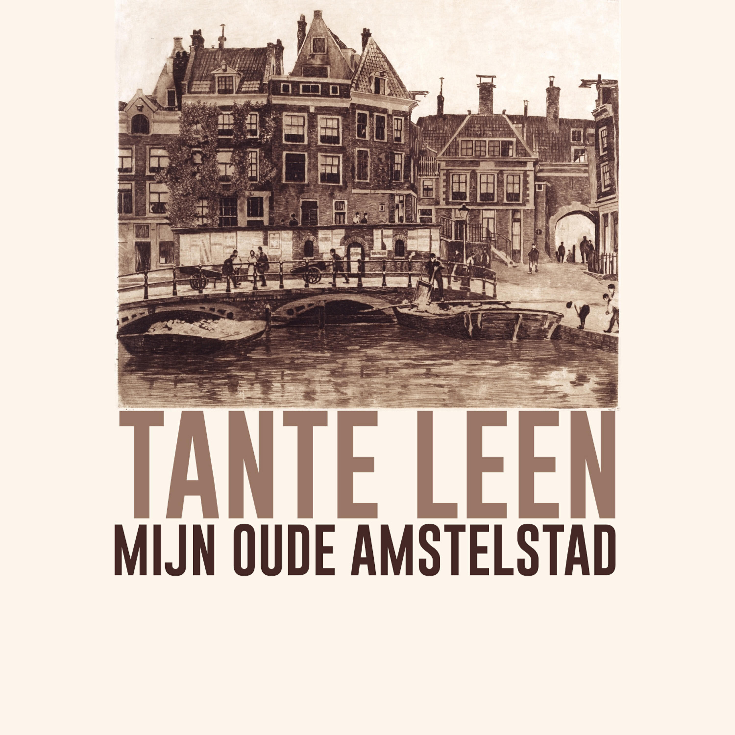 Tante Leen - Mijn Oude Amstelstad