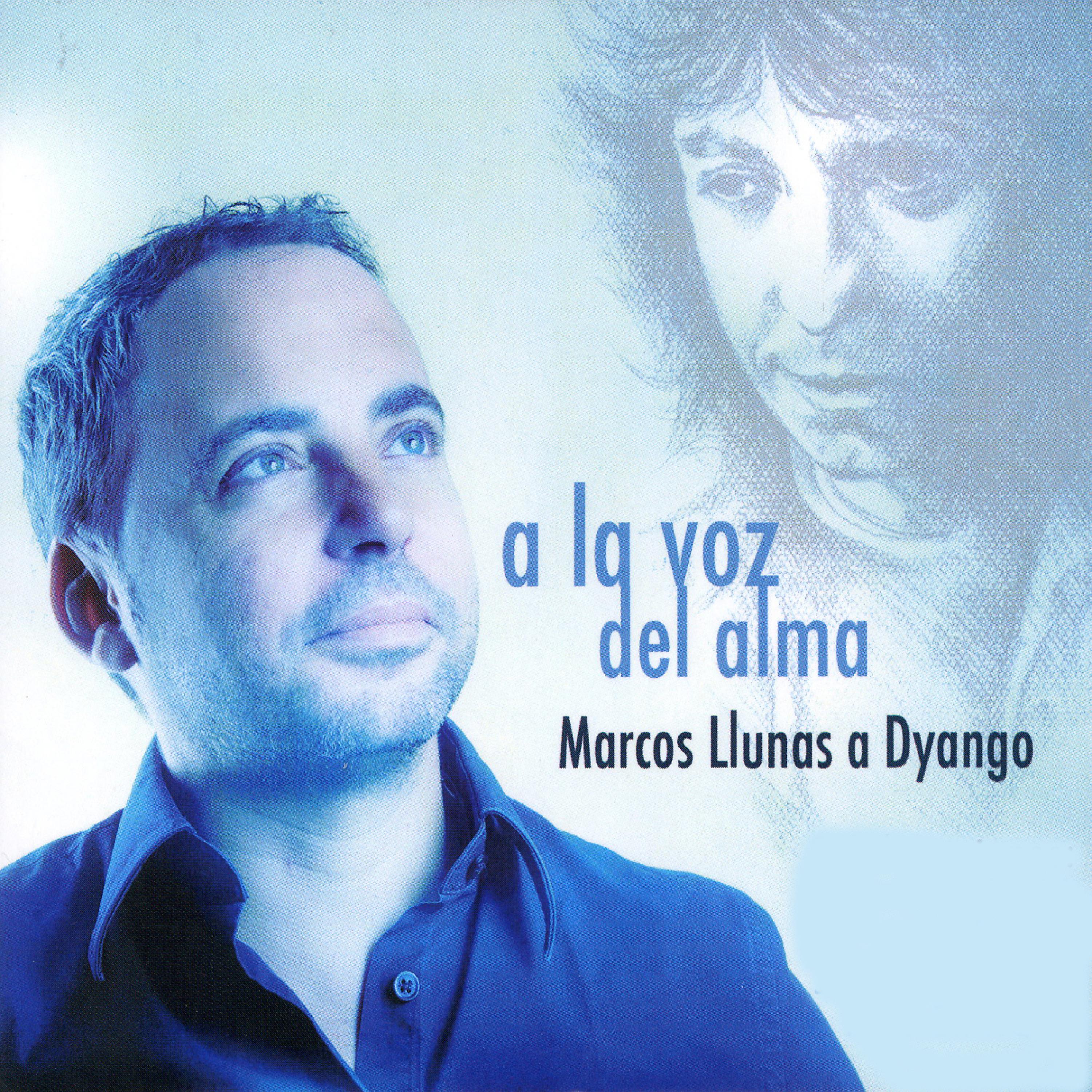 Постер альбома Marcos Llunas Canta a Dyango: A la Voz del Alma (Bonus Track feat. Tamara)