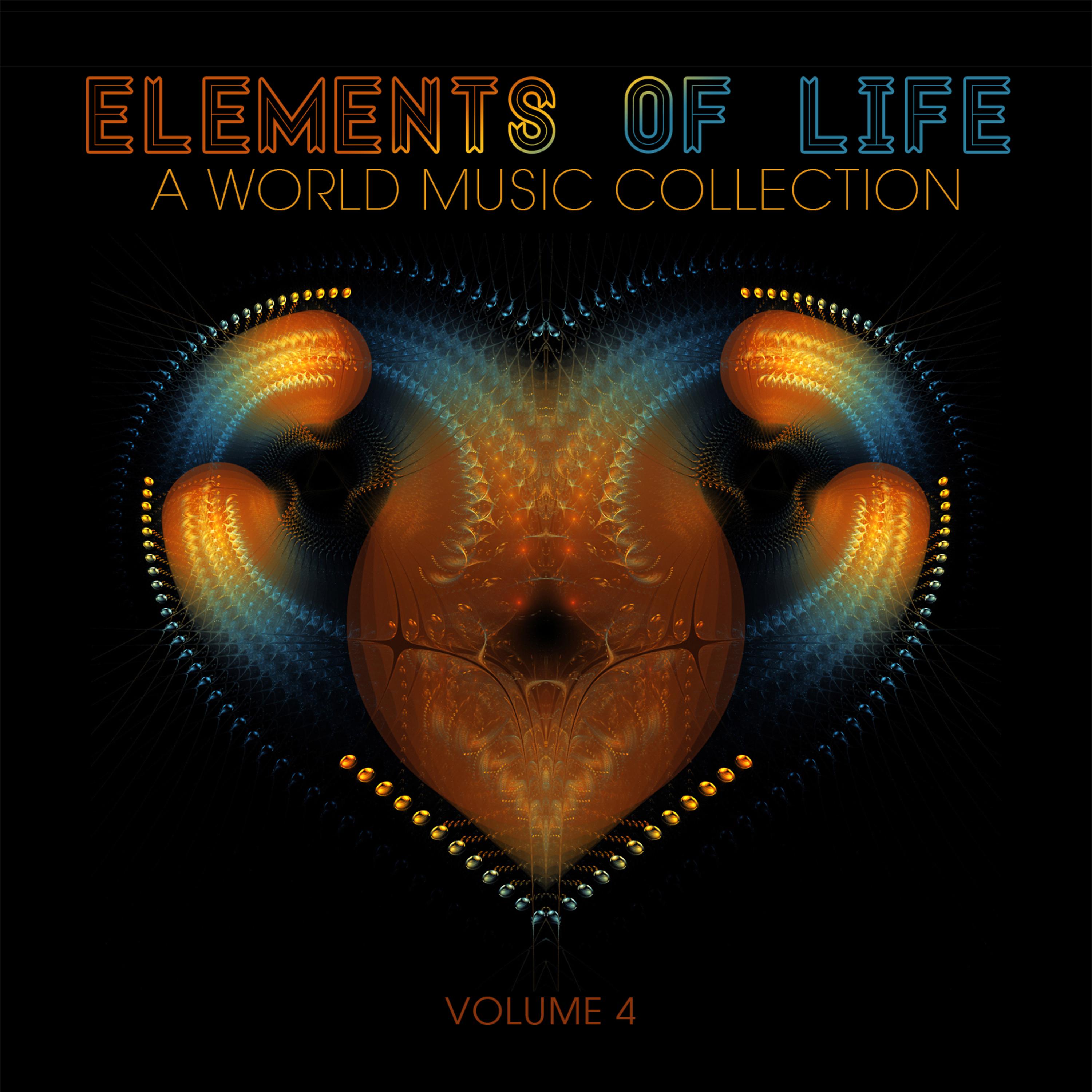 Постер альбома Elements of Life: A World Music Collection, Vol. 4