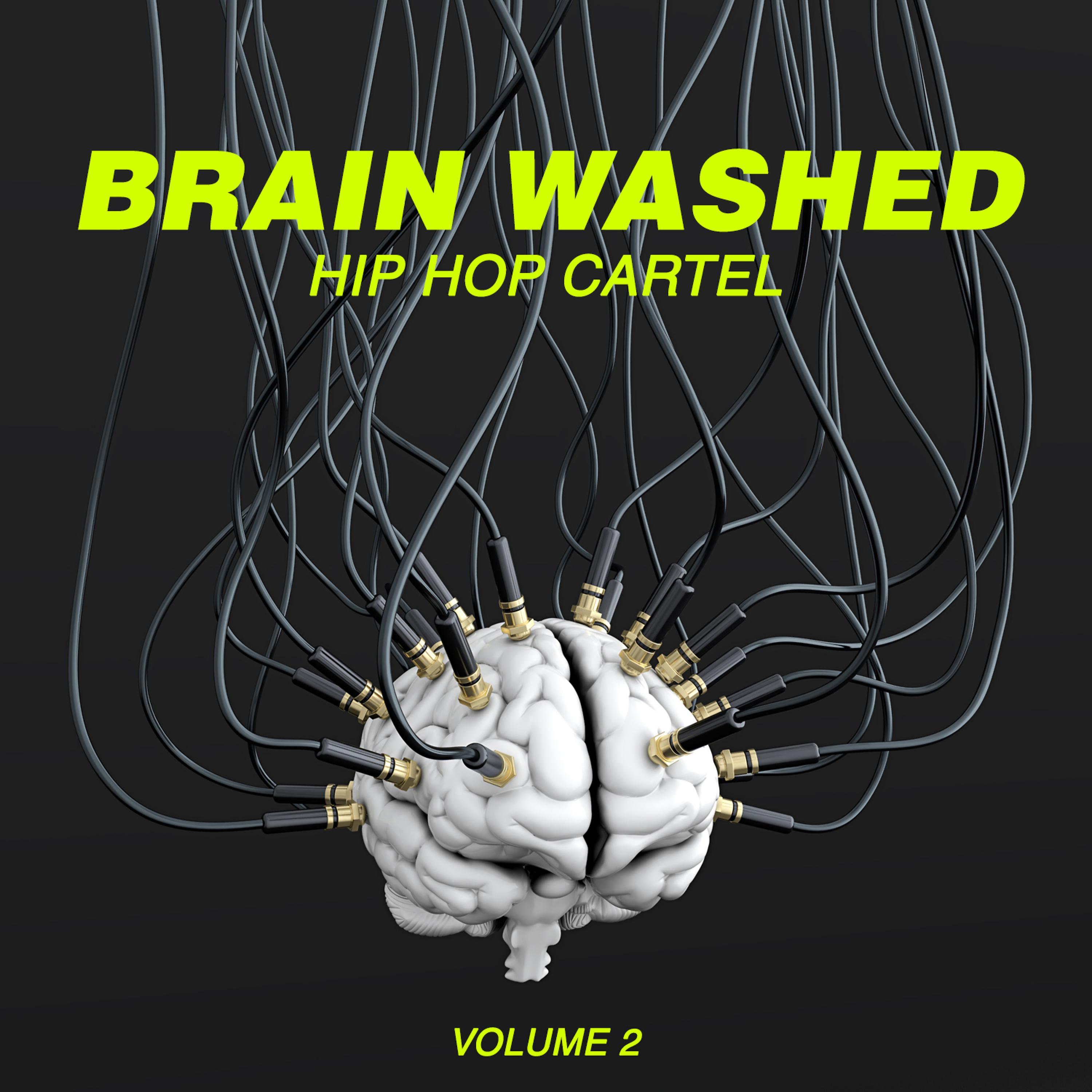 Постер альбома Brain Washed: Hip Hop Cartel, Vol. 2