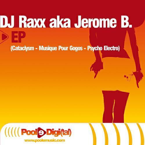 DJ Raxx aka Jerome B - Psycho Electro (Original Club Mix)