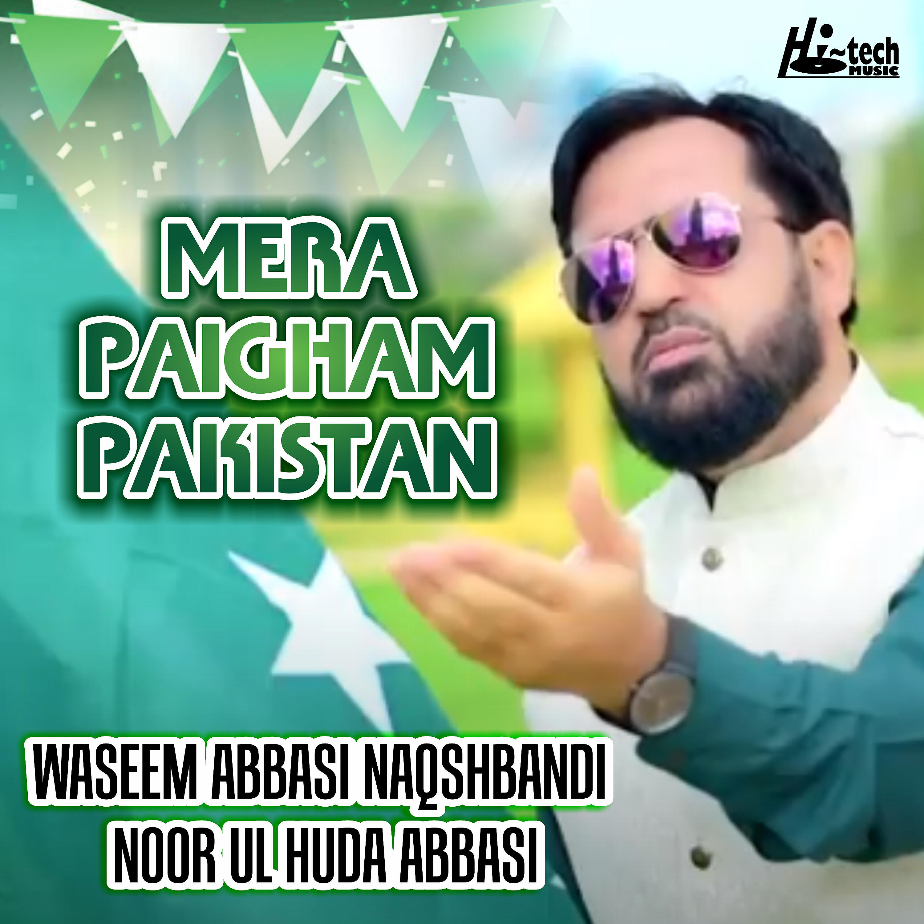 Waseem Abbasi Naqshbandi - Mera Paigham Pakistan