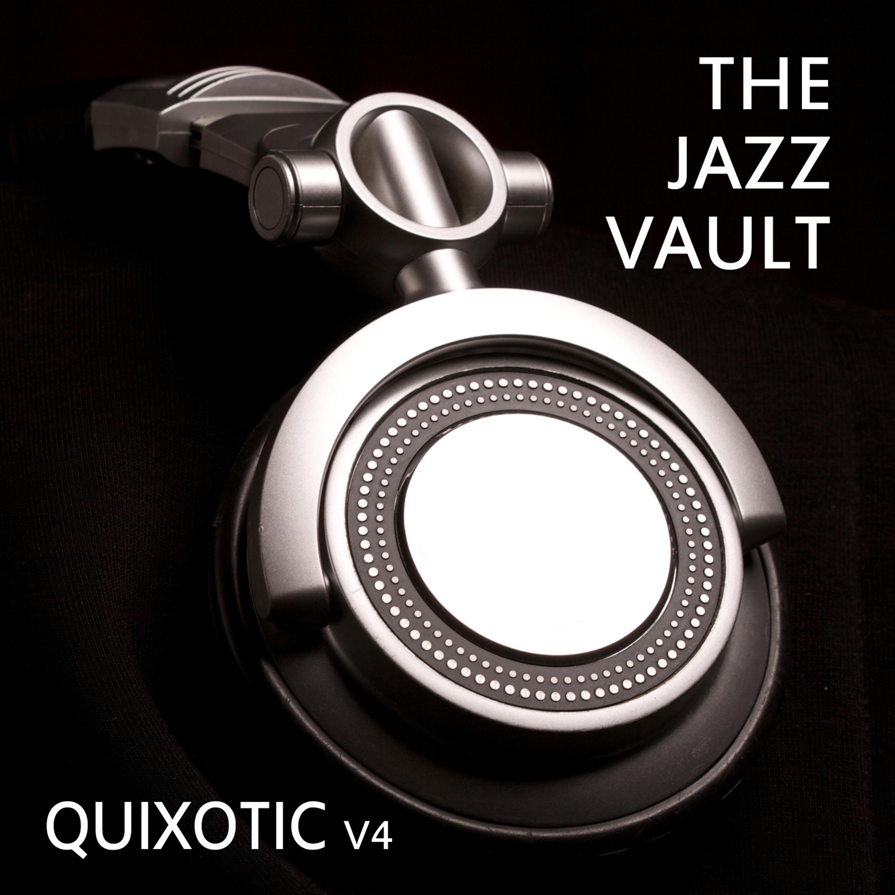 Постер альбома The Jazz Vault: Quixotic, Vol. 4