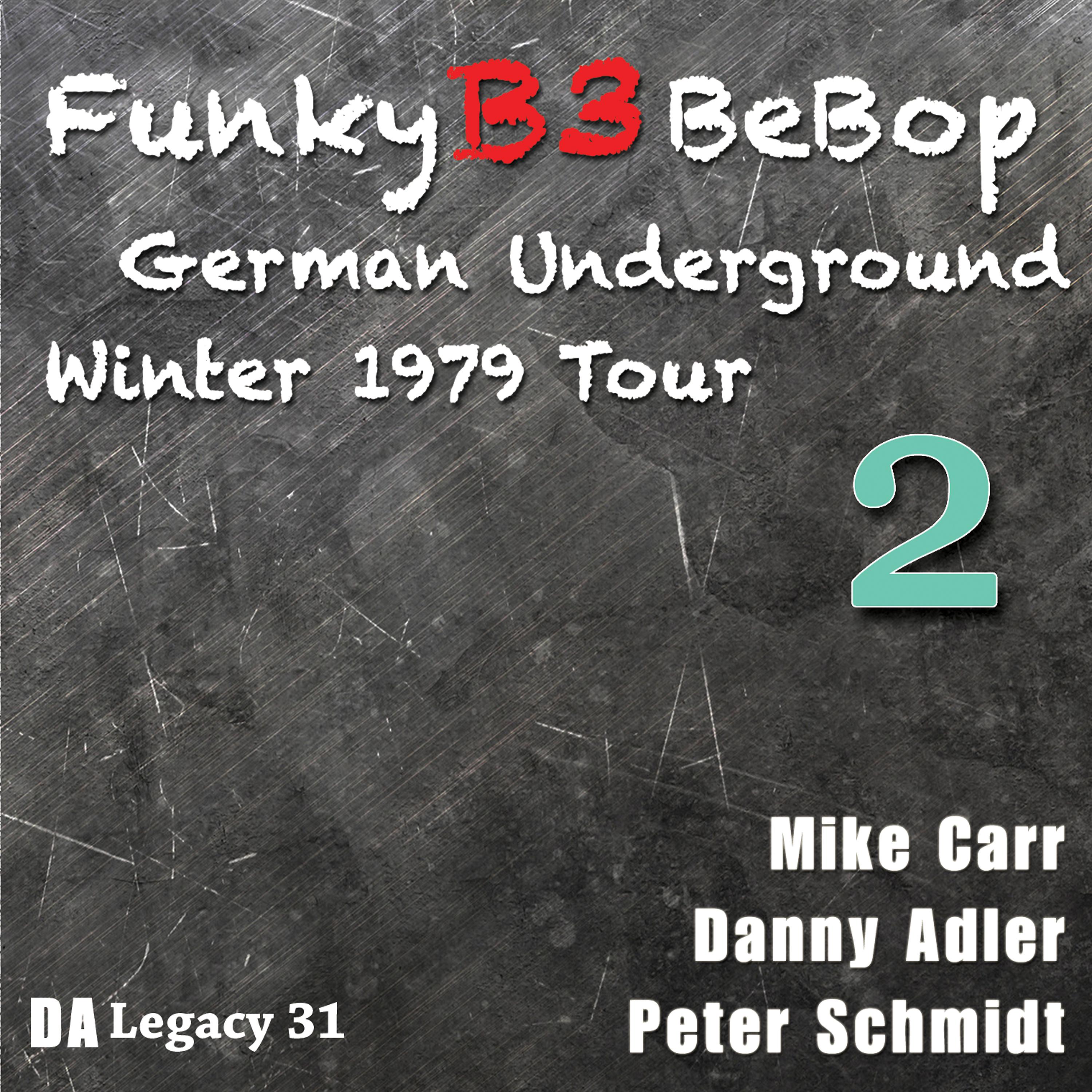 Постер альбома The Funky B3 Bebop German Underground Tour, Vol. 2
