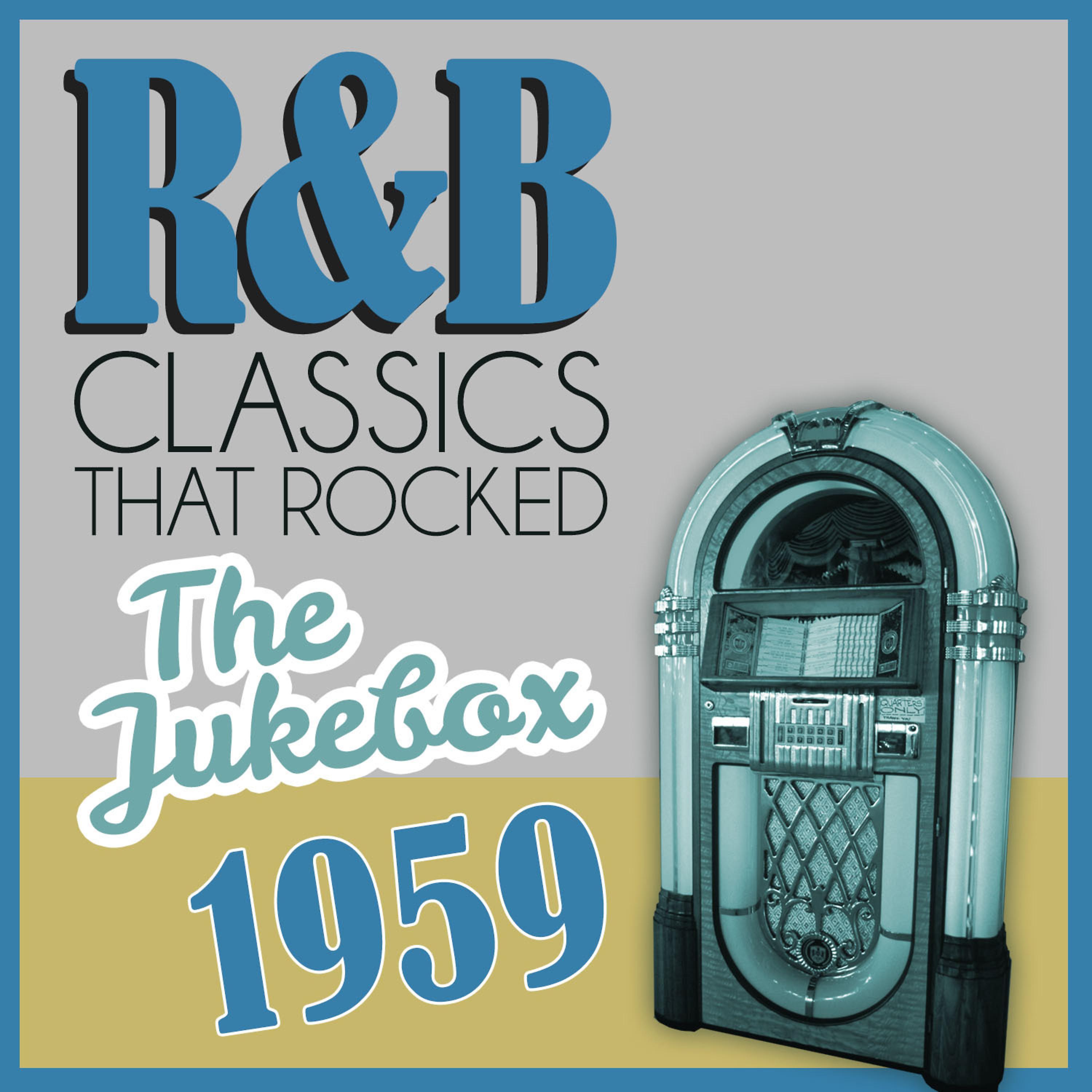 Постер альбома R&B Classics That Rocked the Jukebox in 1959