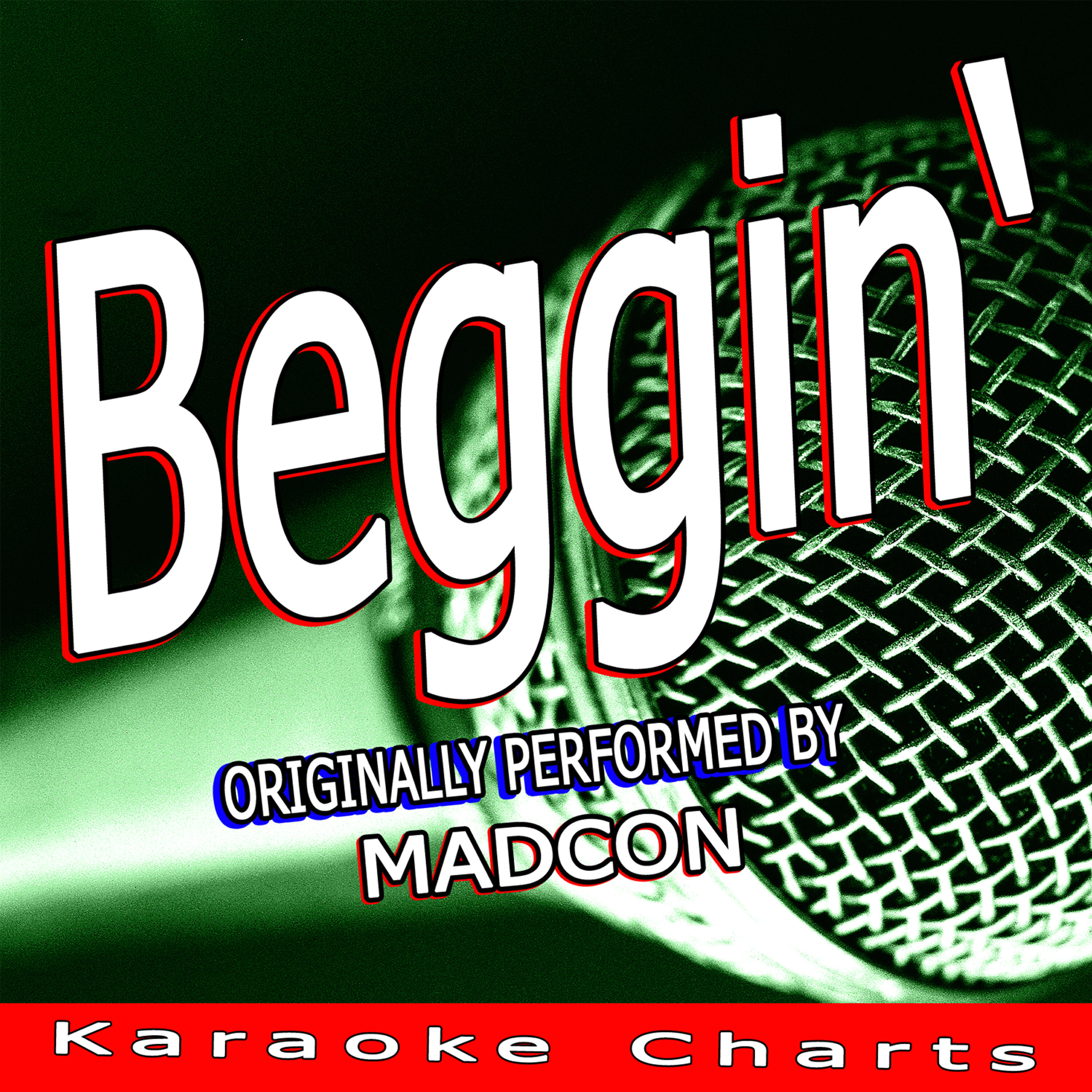 Karaocke Charts - Beggin' (Originally Performed By Madcon) [Karaoke Version]
