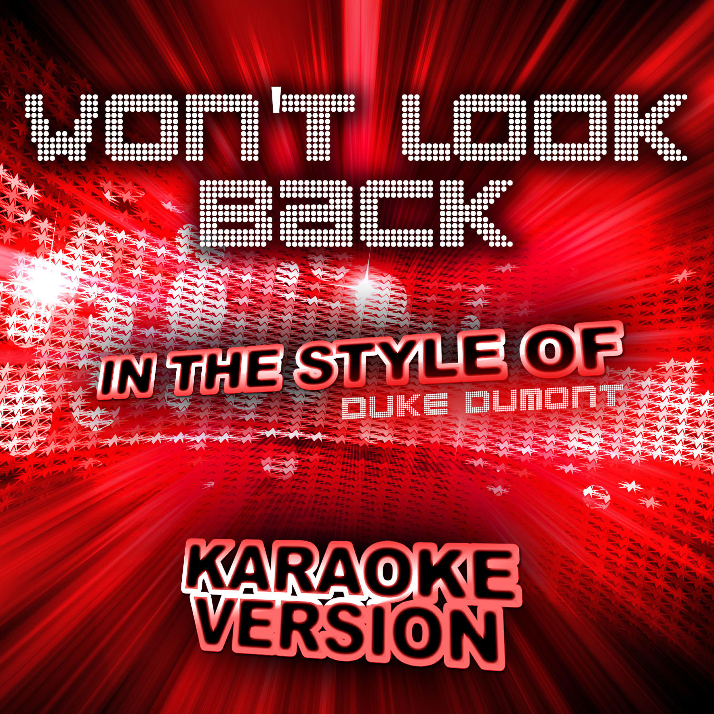 Ameritz Audio Karaoke - Won't Look Back (In the Style of Duke Dumont) [Karaoke Version]