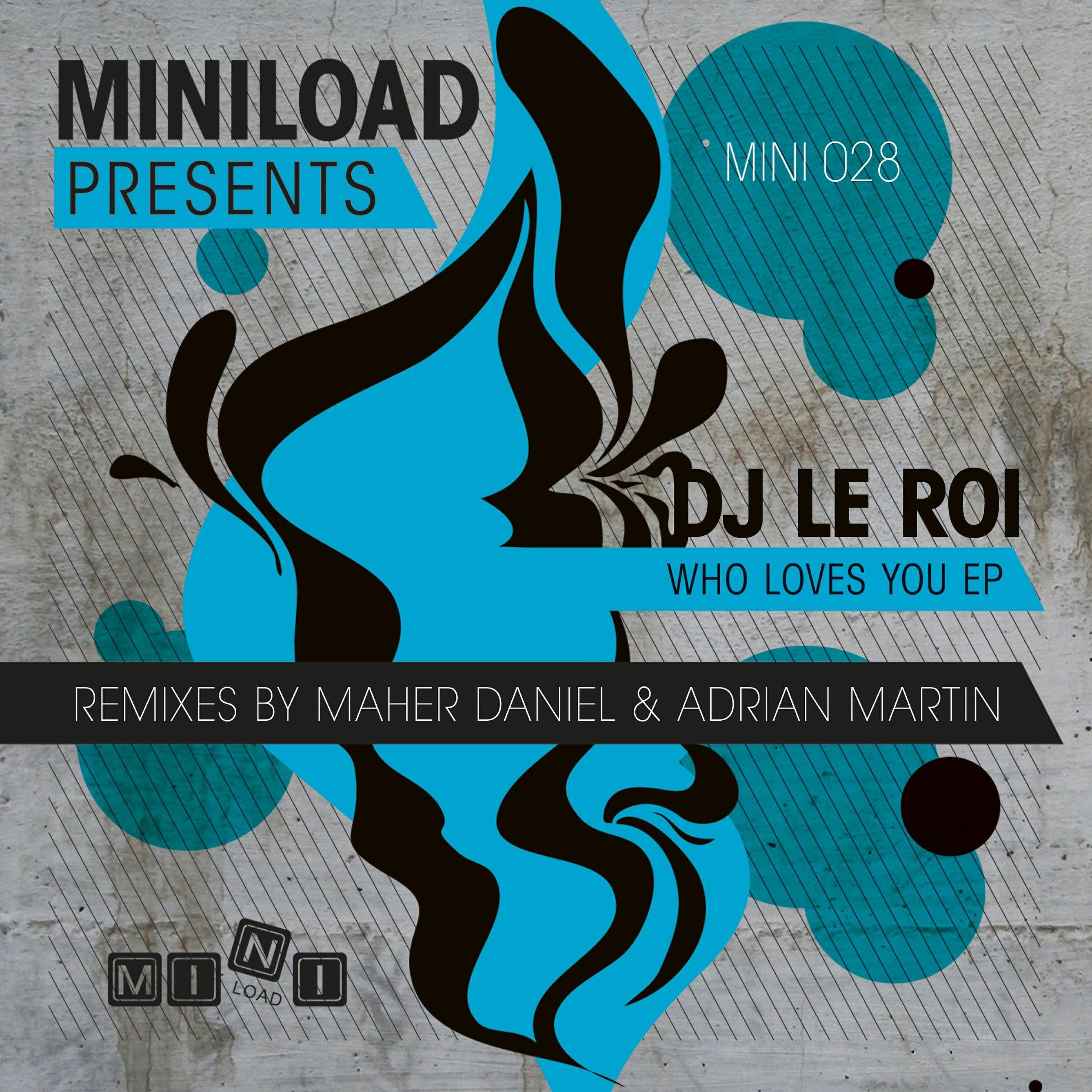 DJ Le Roi - Who Loves You (Maher Daniel Remix)