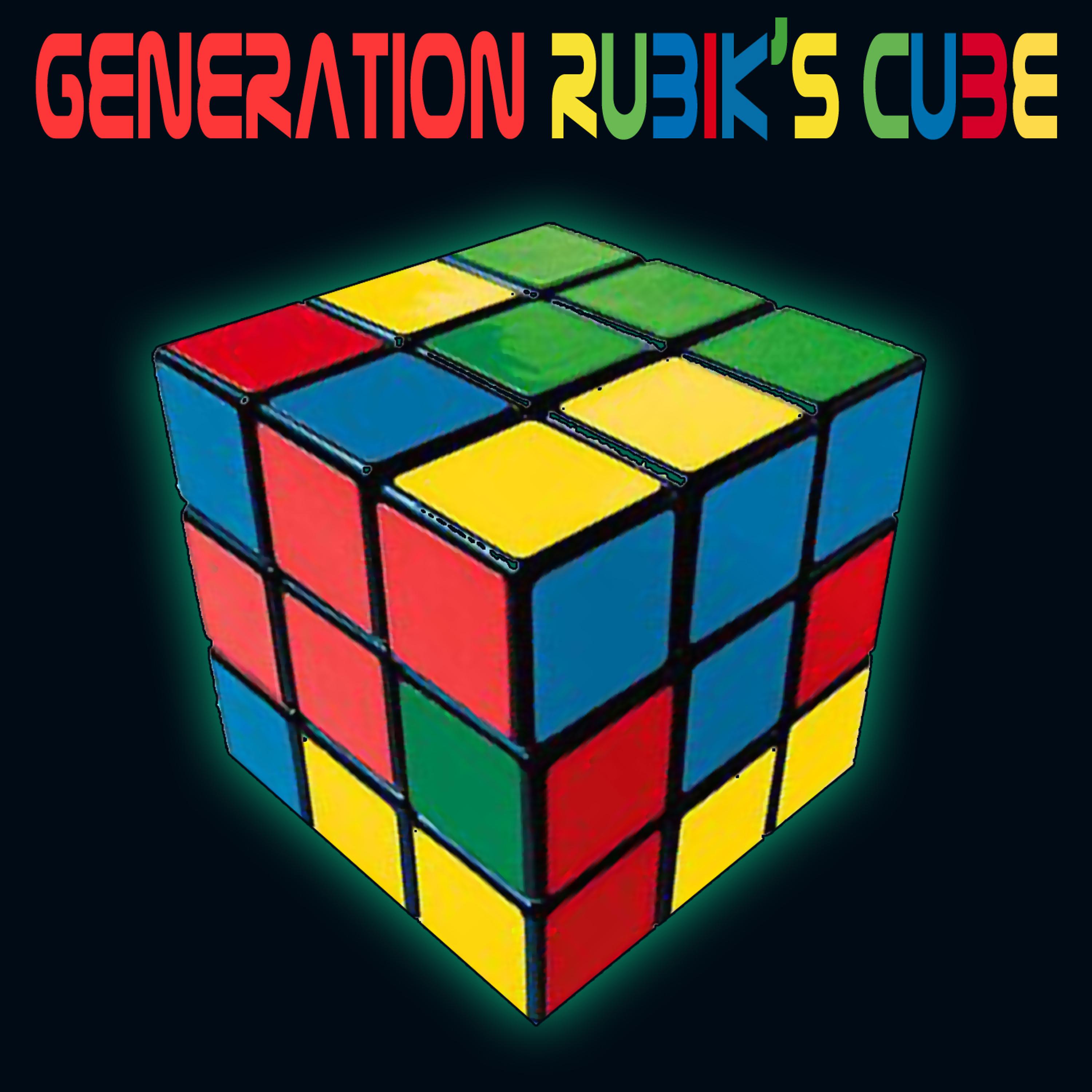 Постер альбома Generation Rubik's Cube (Re-Recorded / Remastered Versions)