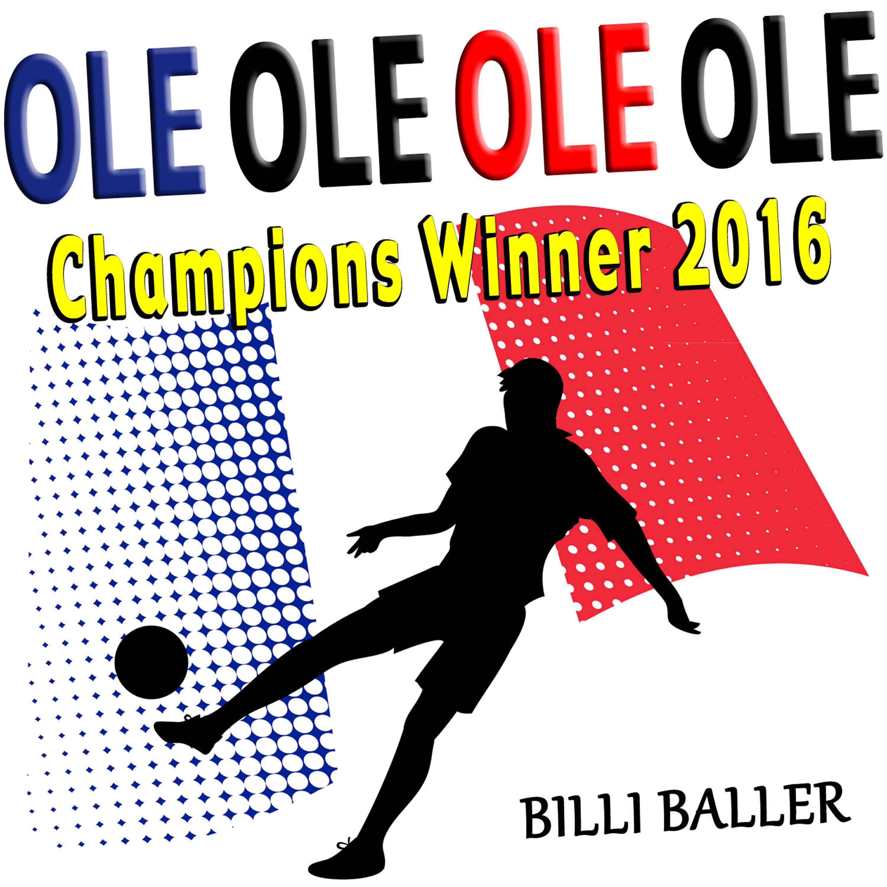 Billi Baller - Ole Ole Ole Ole (Champions Winner 2016) (Football Party Rio Brazil Mix)