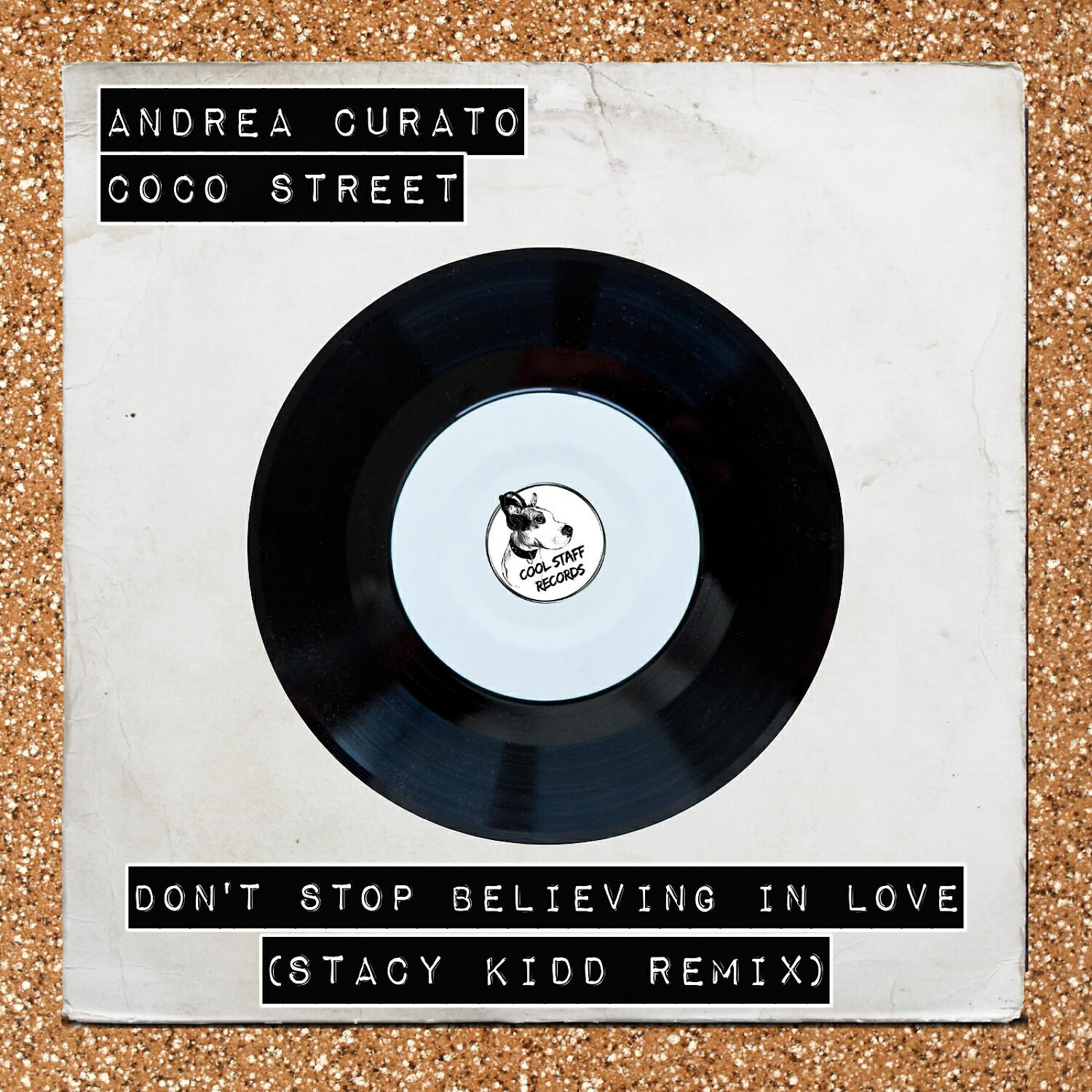 Andrea Curato - Don't Stop Believing In Love (Stacy Kidd House 4 Life Dreamer Instrumental Mix)