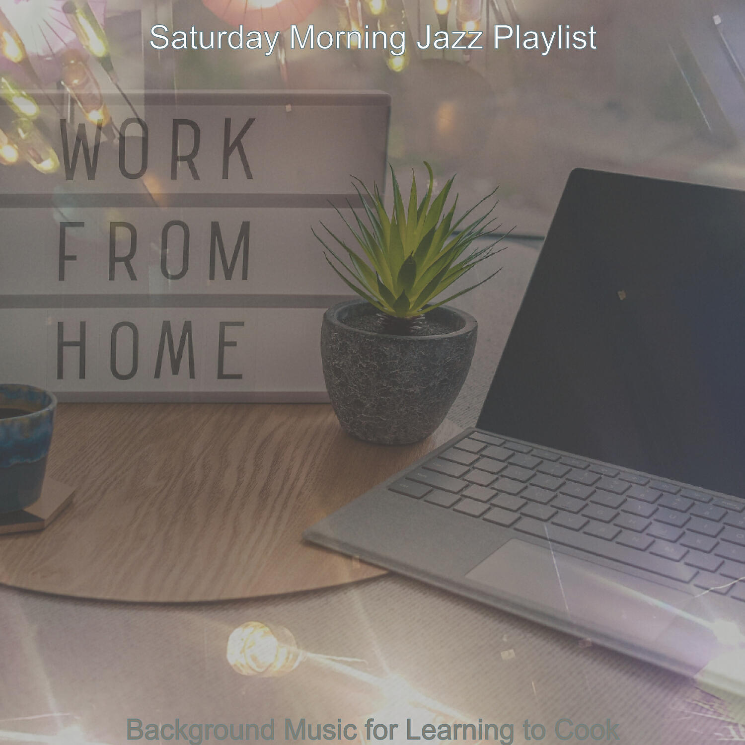 Saturday Morning Jazz Playlist - Happy Ambience for WFH