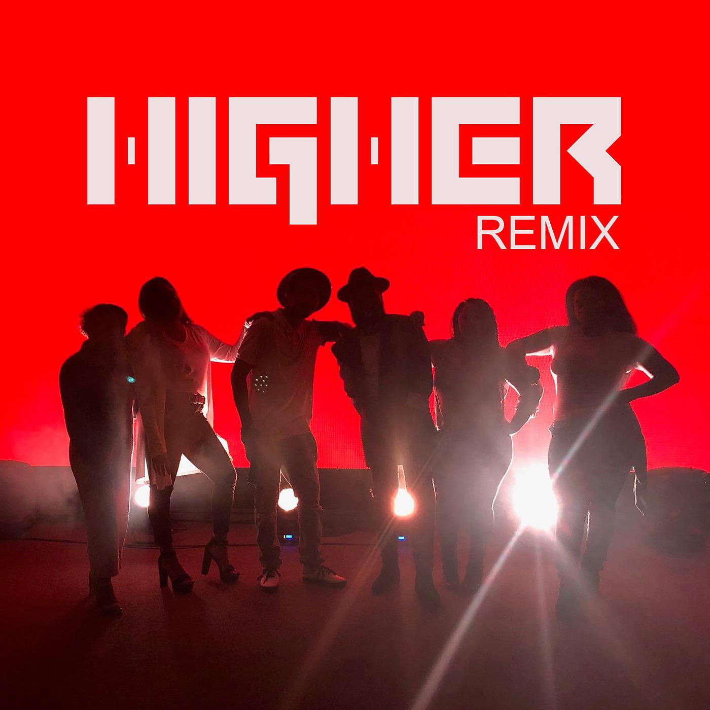 Постер альбома Higher (Remix)