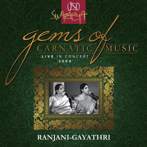 Ranjani-Gayathri - Seetha Pathe Naa Manasuna