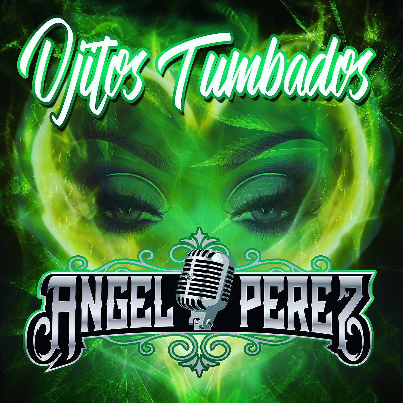 Постер альбома Ojitos Tumbados