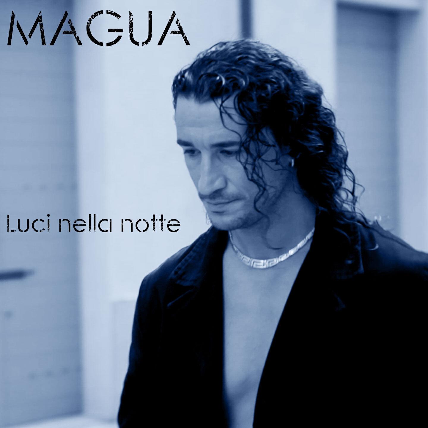 Magua - Luci nella notte