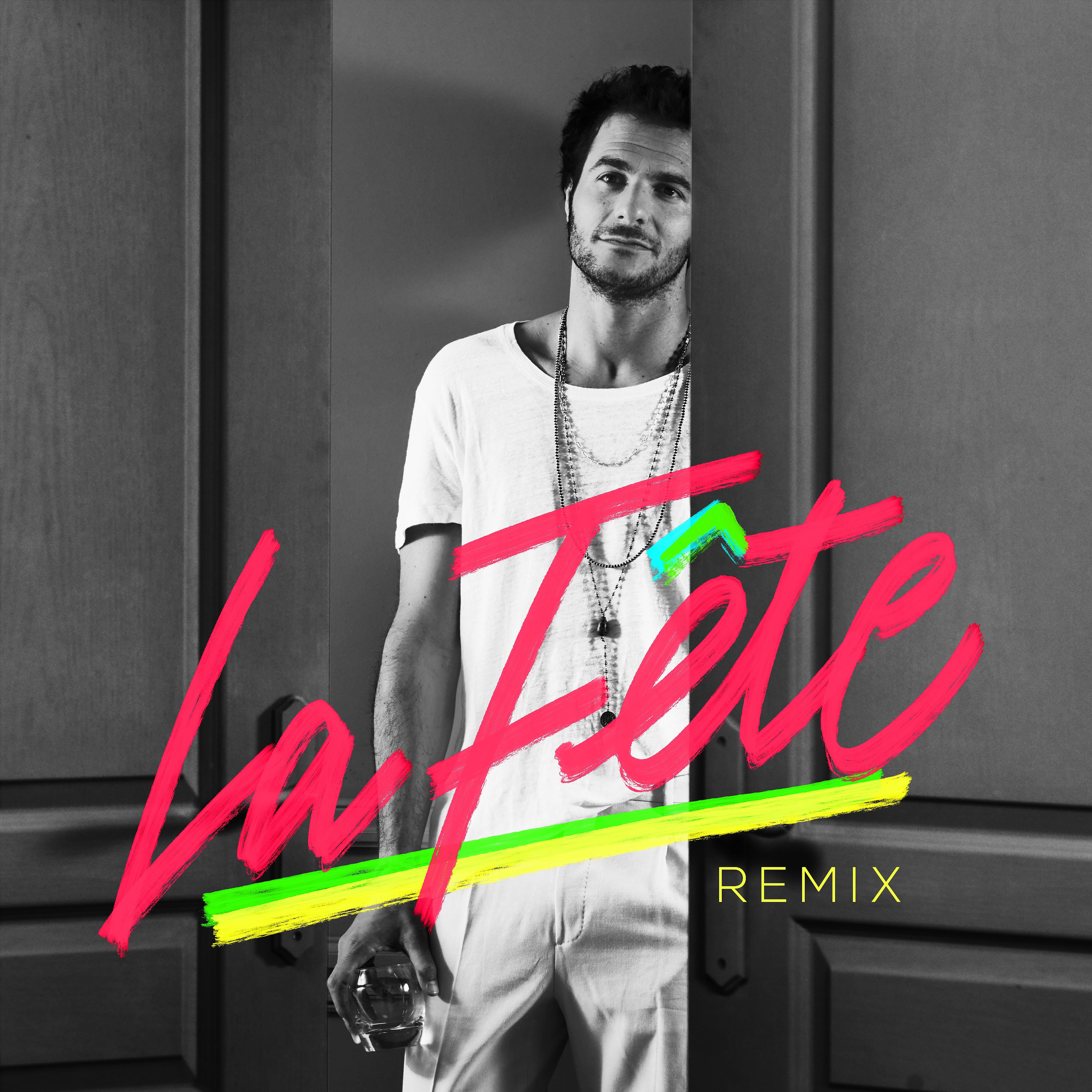 Постер альбома La fête (Remix)