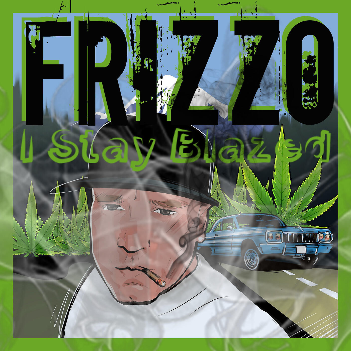 Frizzo - I Stay Blazed