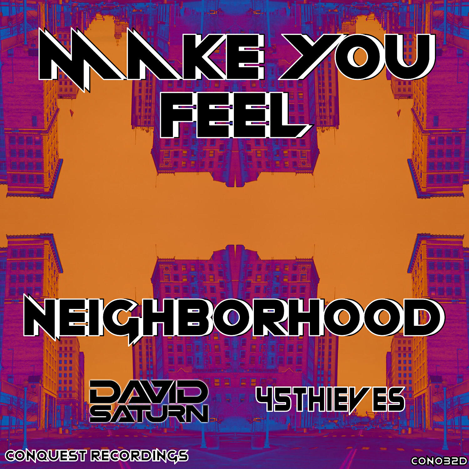 Neighborhood - Make You Feel