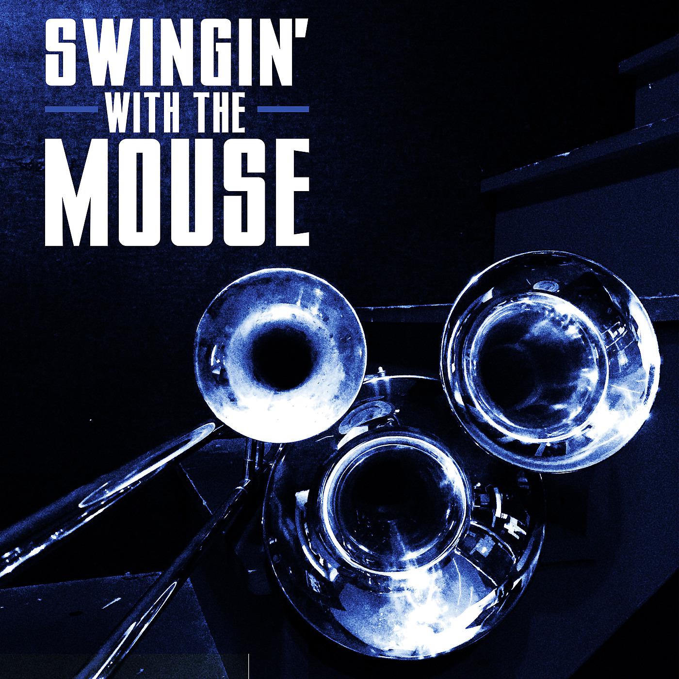 Постер альбома Swingin' with the Mouse