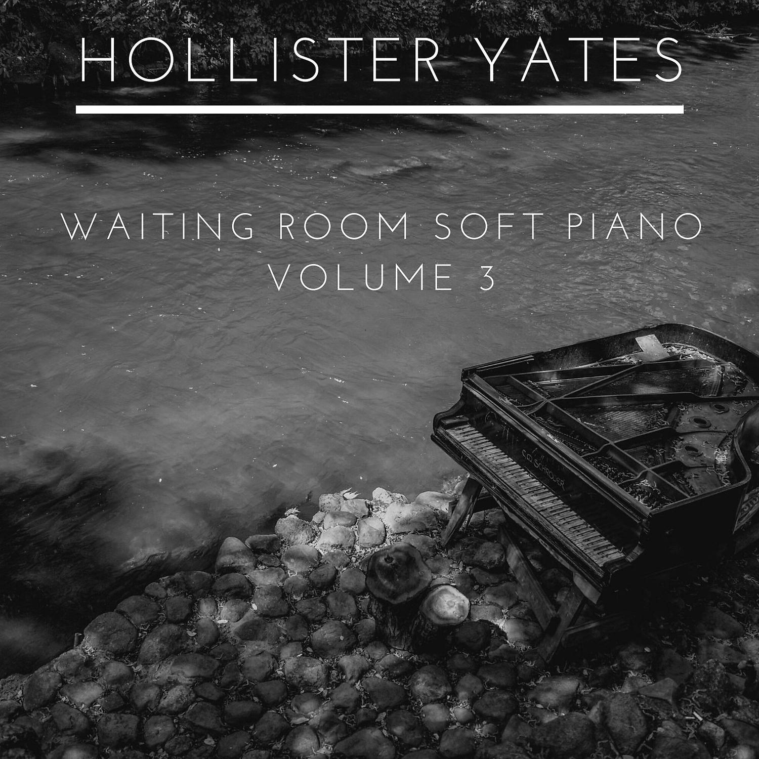 Постер альбома Waiting Room Soft Piano, Vol. 3